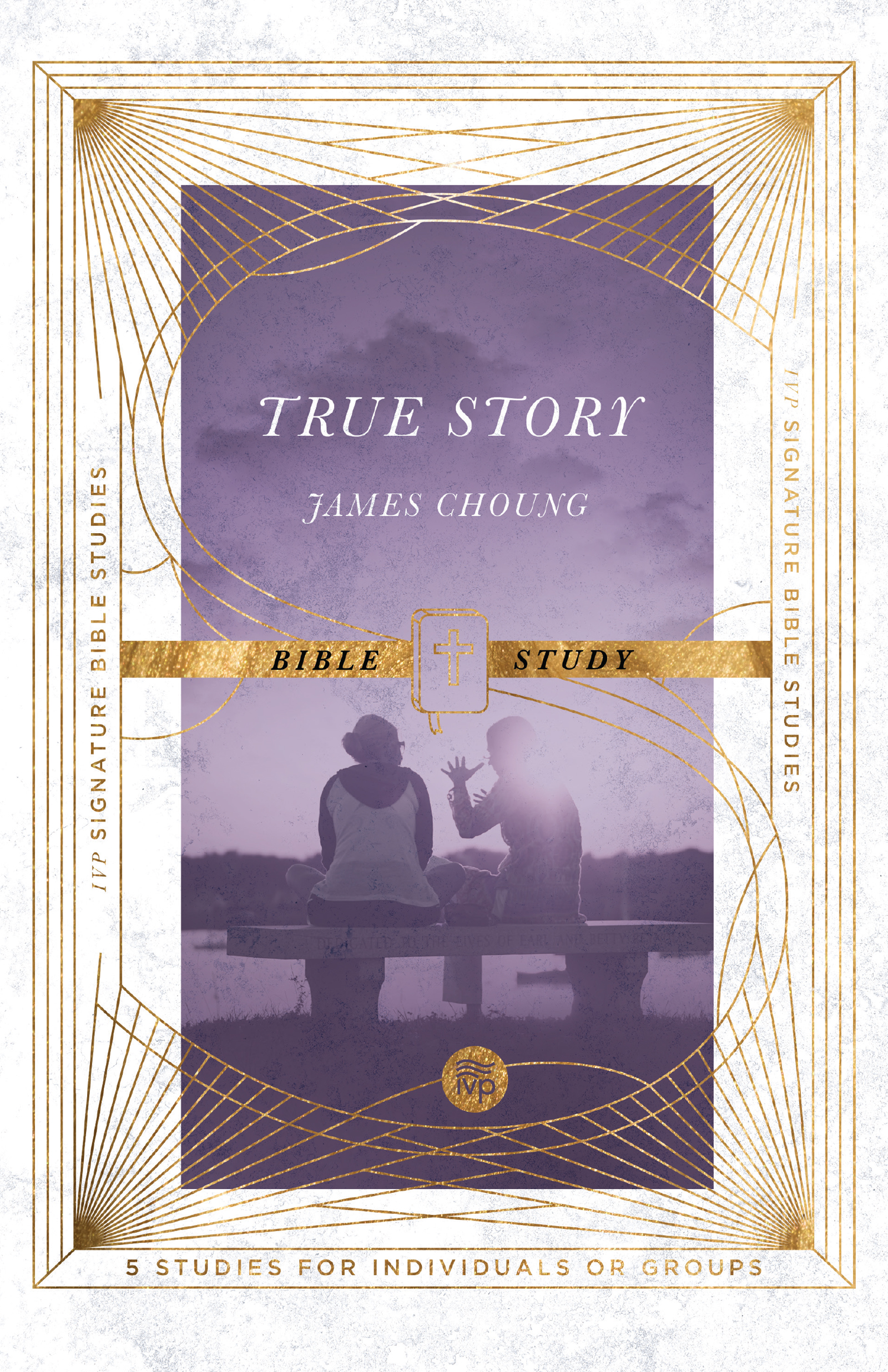 This image is the cover for the book True Story Bible Study, IVP Signature Bible Studies