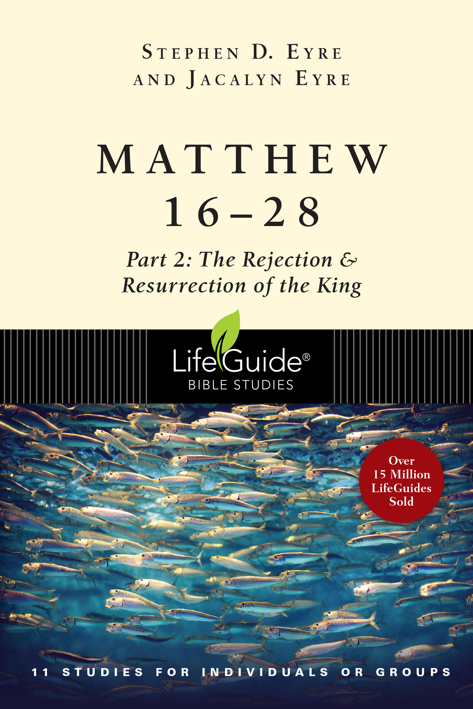 This image is the cover for the book Matthew 16-28, LifeGuide Bible Studies