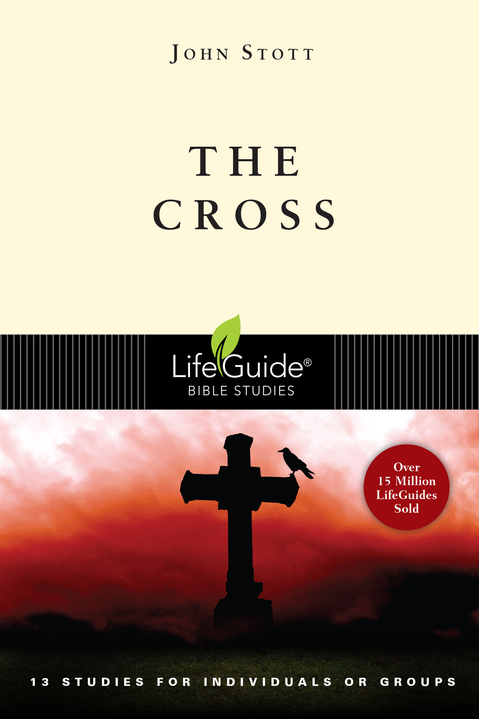 This image is the cover for the book The Cross, LifeGuide Bible Studies