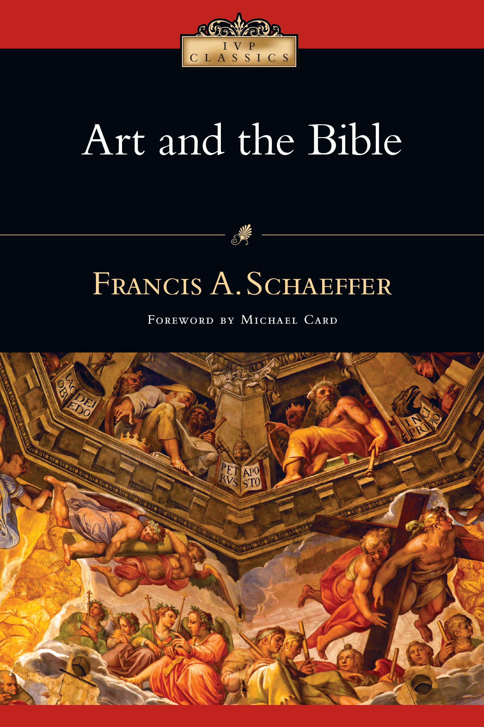 This image is the cover for the book Art and the Bible, IVP Classics