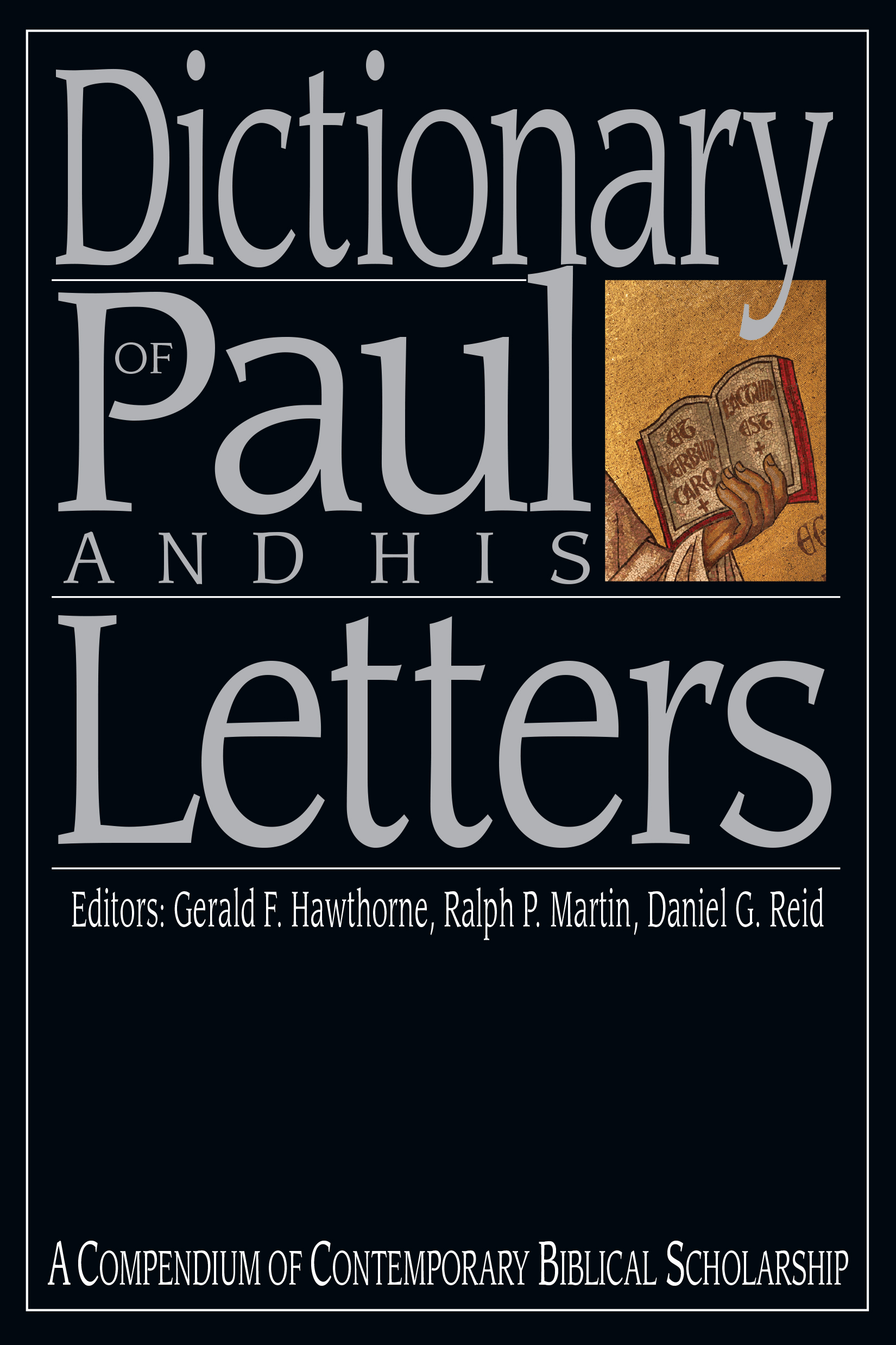 This image is the cover for the book Dictionary of Paul and His Letters, The IVP Bible Dictionary Series