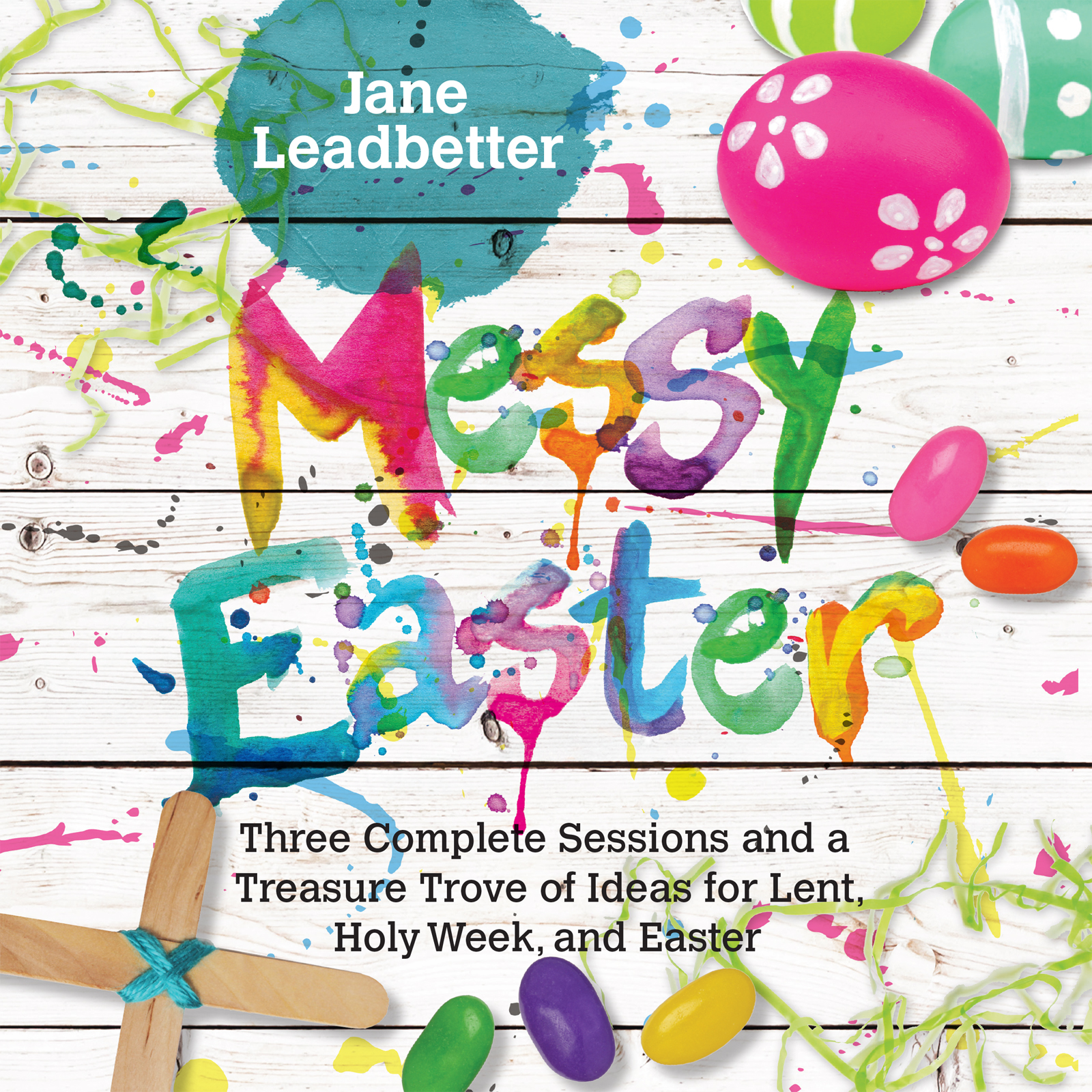 This image is the cover for the book Messy Easter, Messy Church Series