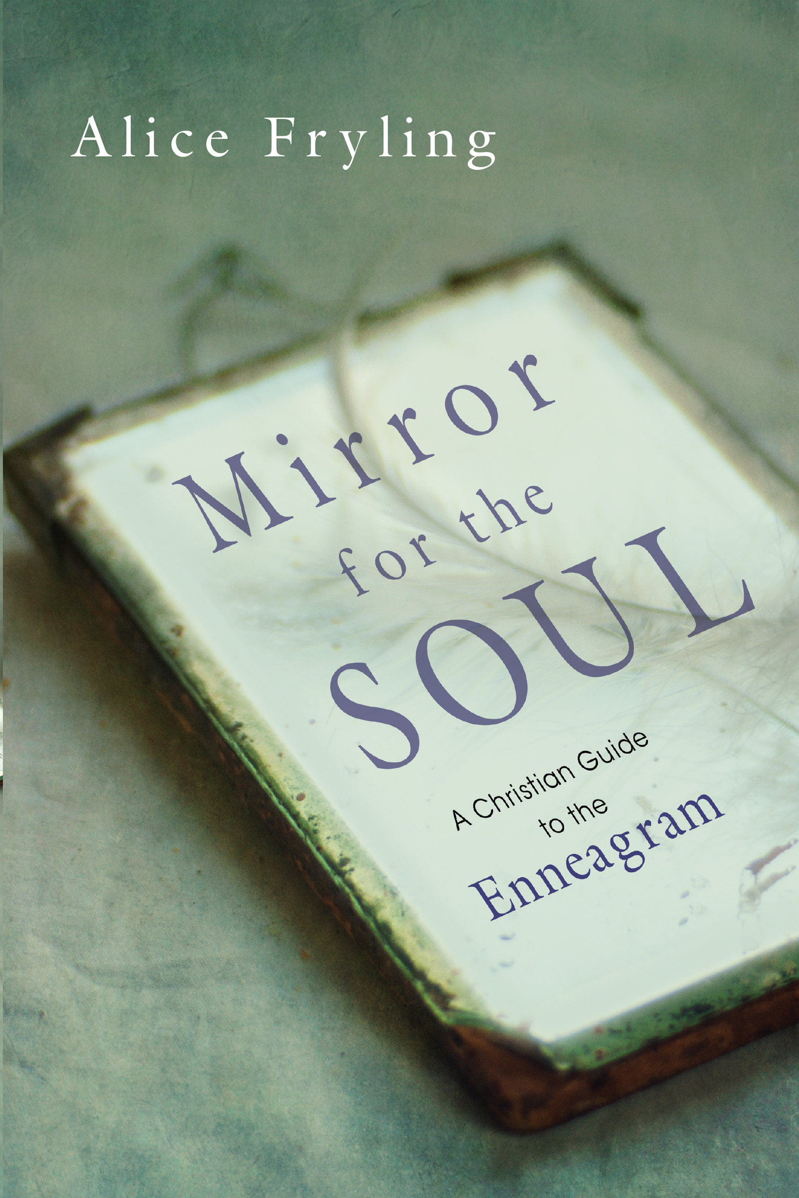 This image is the cover for the book Mirror for the Soul