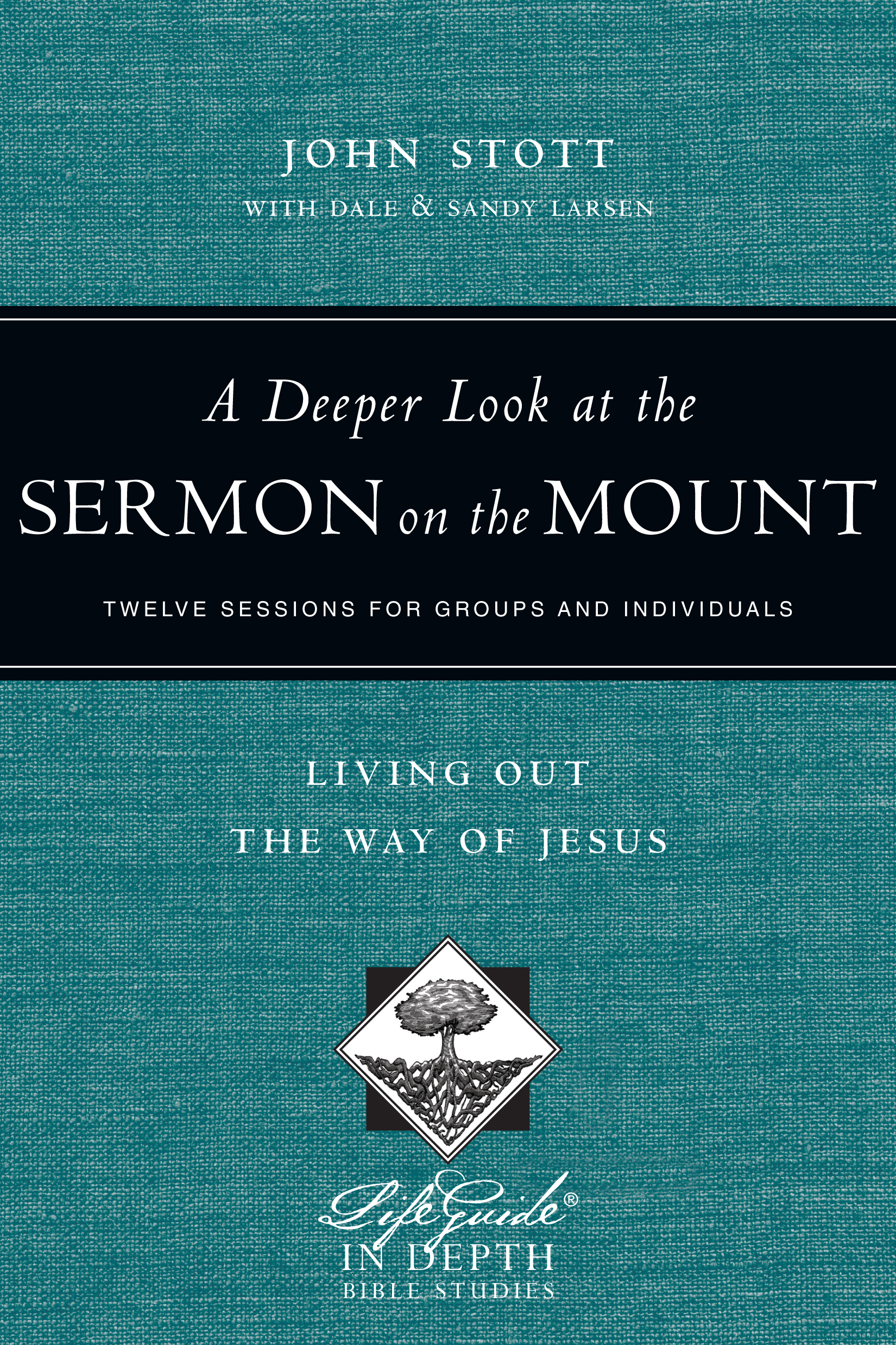 This image is the cover for the book A Deeper Look at the Sermon on the Mount, LifeGuide in Depth Series