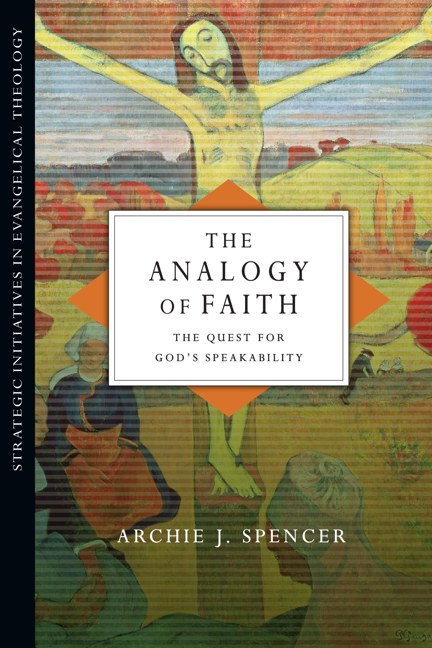 This image is the cover for the book The Analogy of Faith, Strategic Initiatives in Evangelical Theology