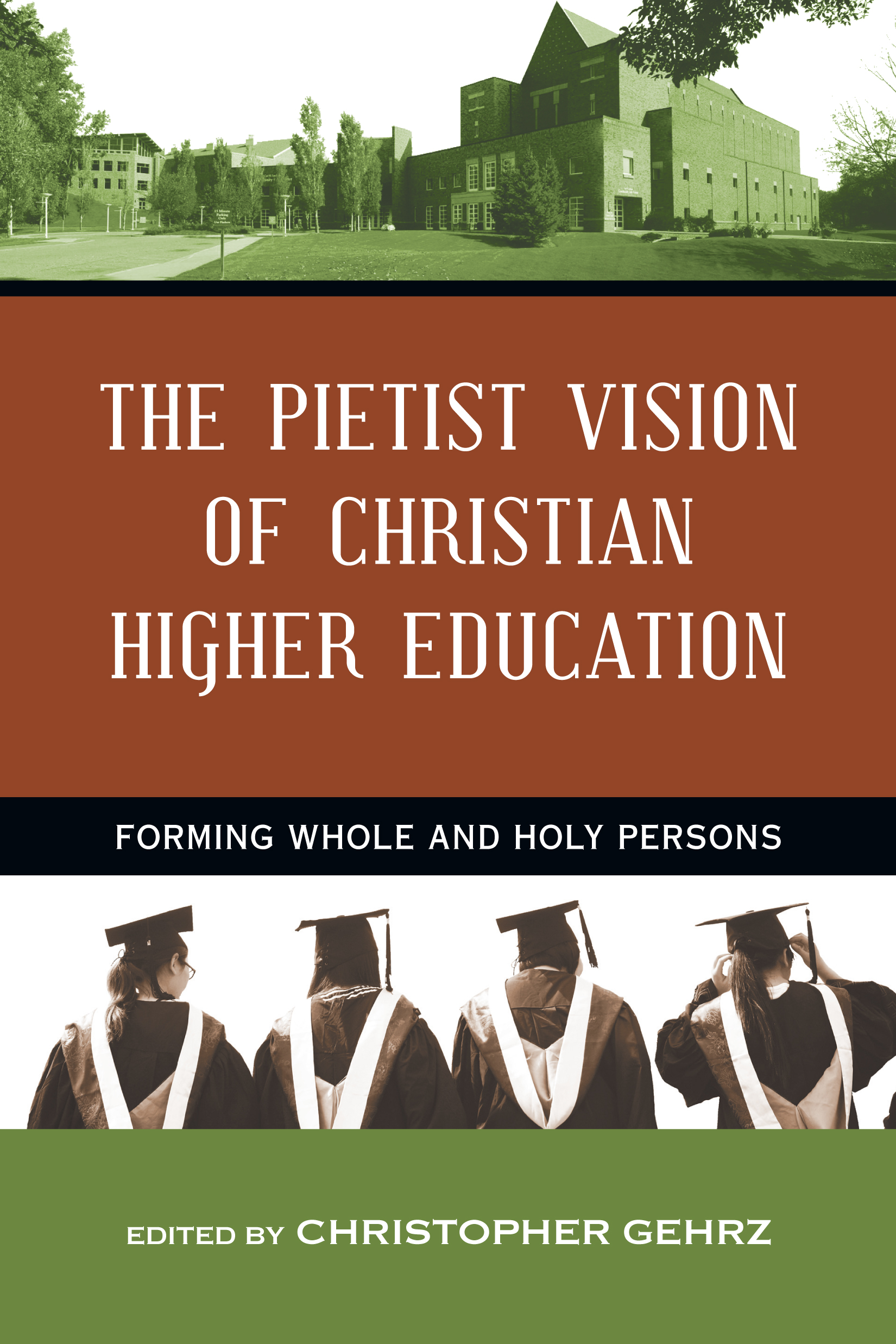 This image is the cover for the book Pietist Vision of Christian Higher Education