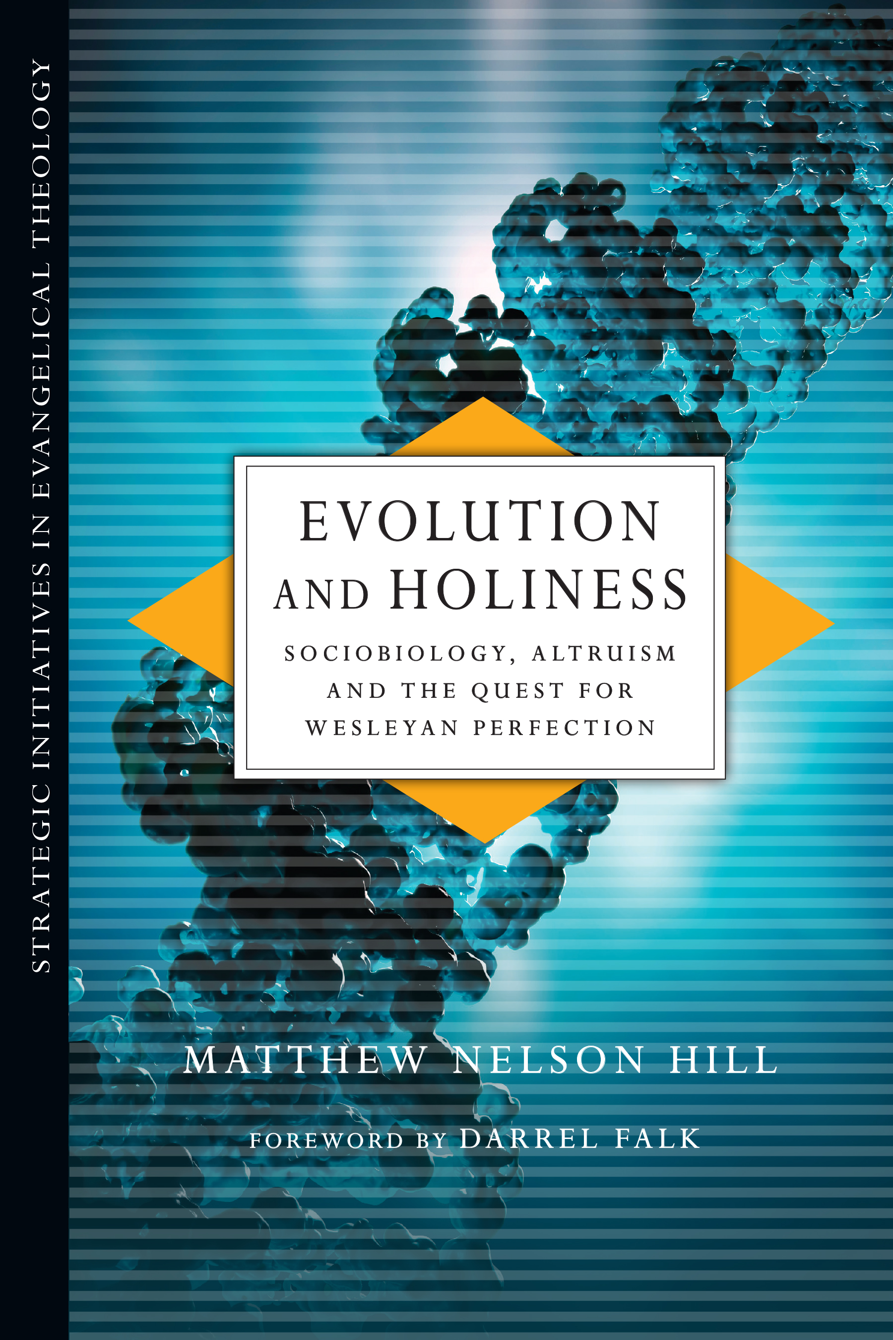 This image is the cover for the book Evolution and Holiness, Strategic Initiatives in Evangelical Theology