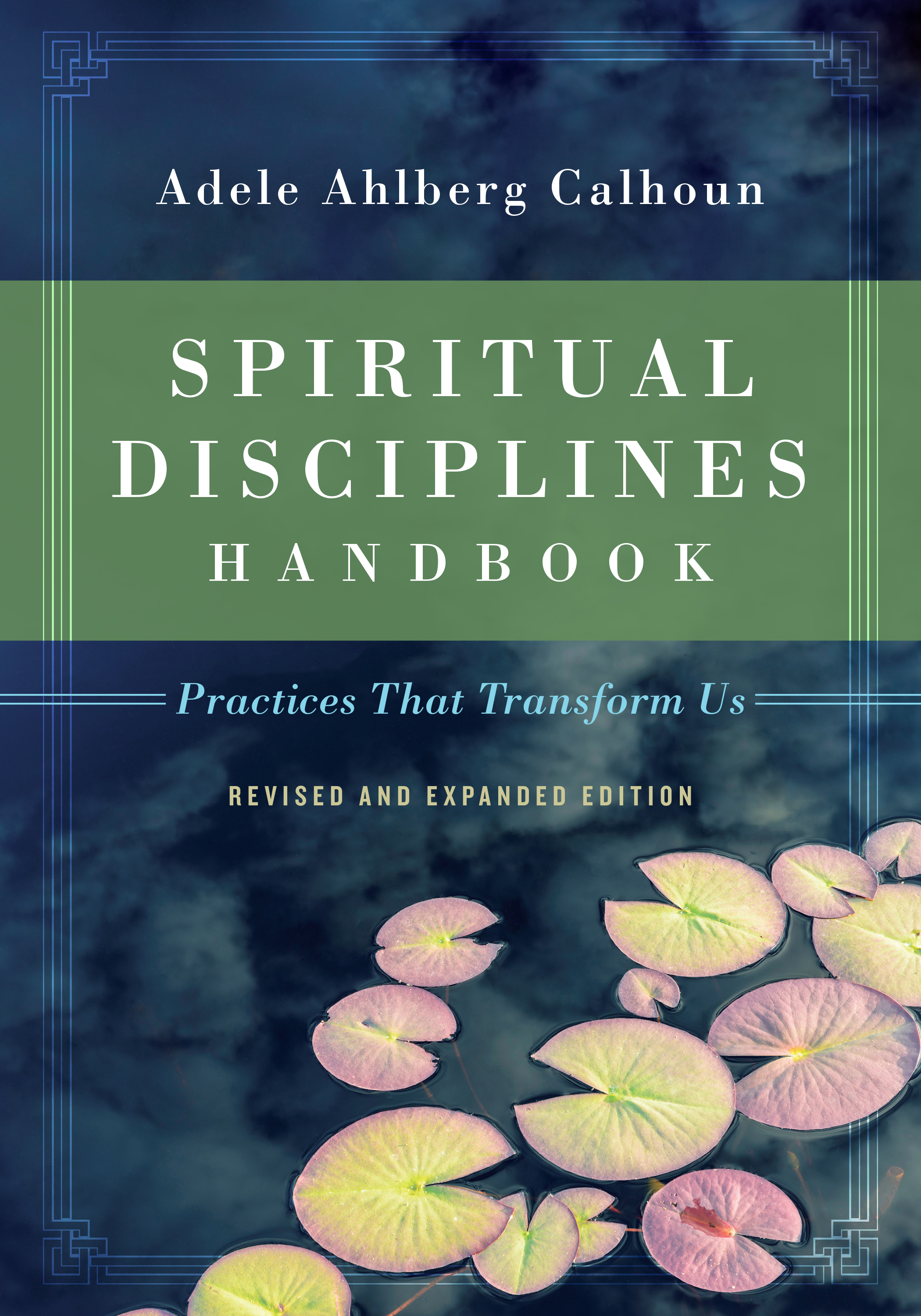 This image is the cover for the book Spiritual Disciplines Handbook, Transforming Resources