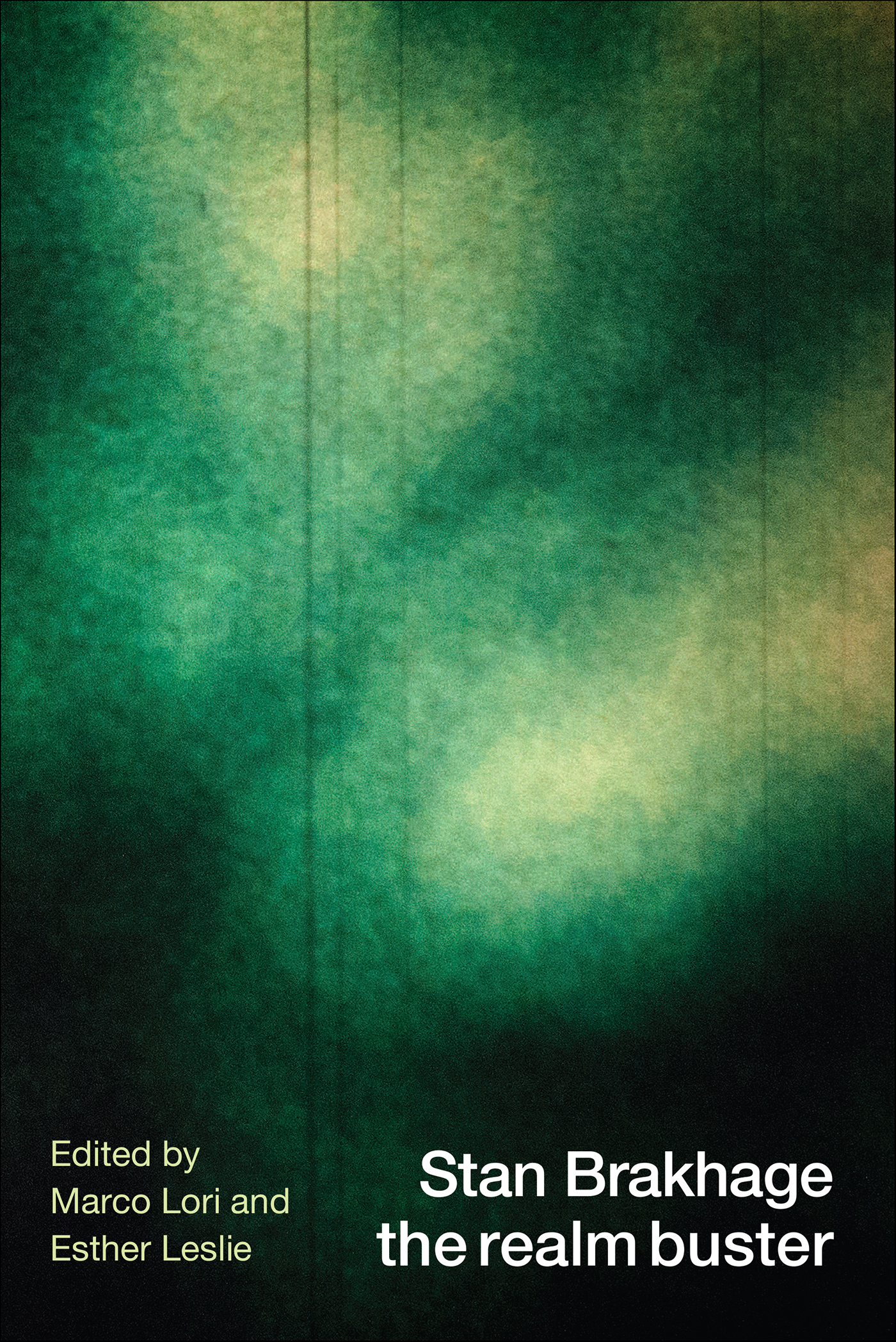 This image is the cover for the book Stan Brakhage the realm buster