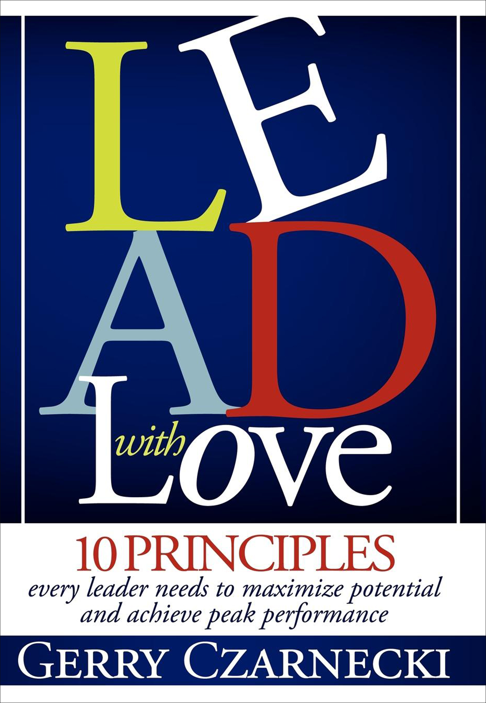 This image is the cover for the book Lead with Love