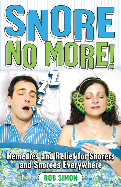 This image is the cover for the book Snore No More!