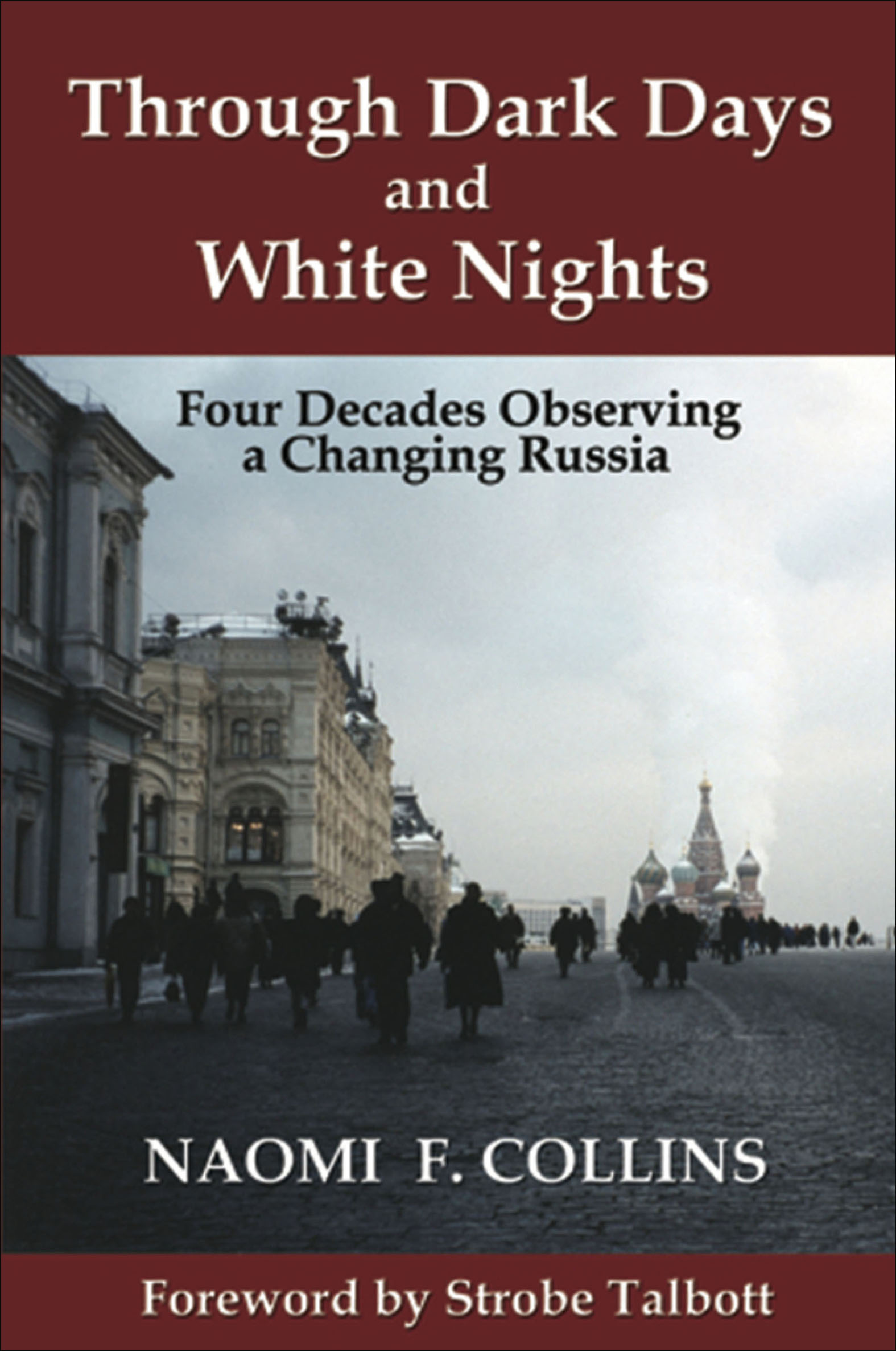 This image is the cover for the book Through Dark Days and White Nights