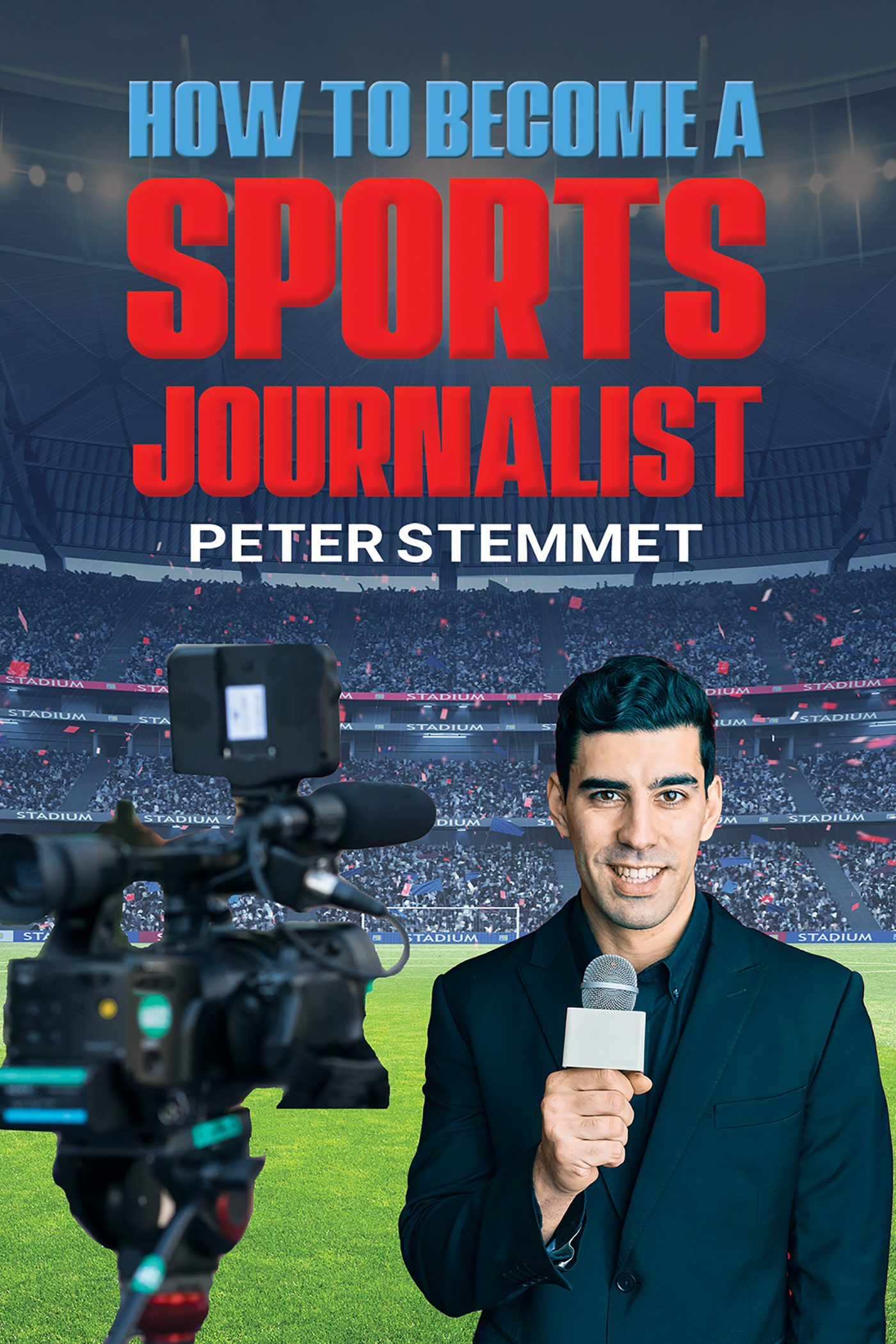 This image is the cover for the book How to Become a Sports Journalist