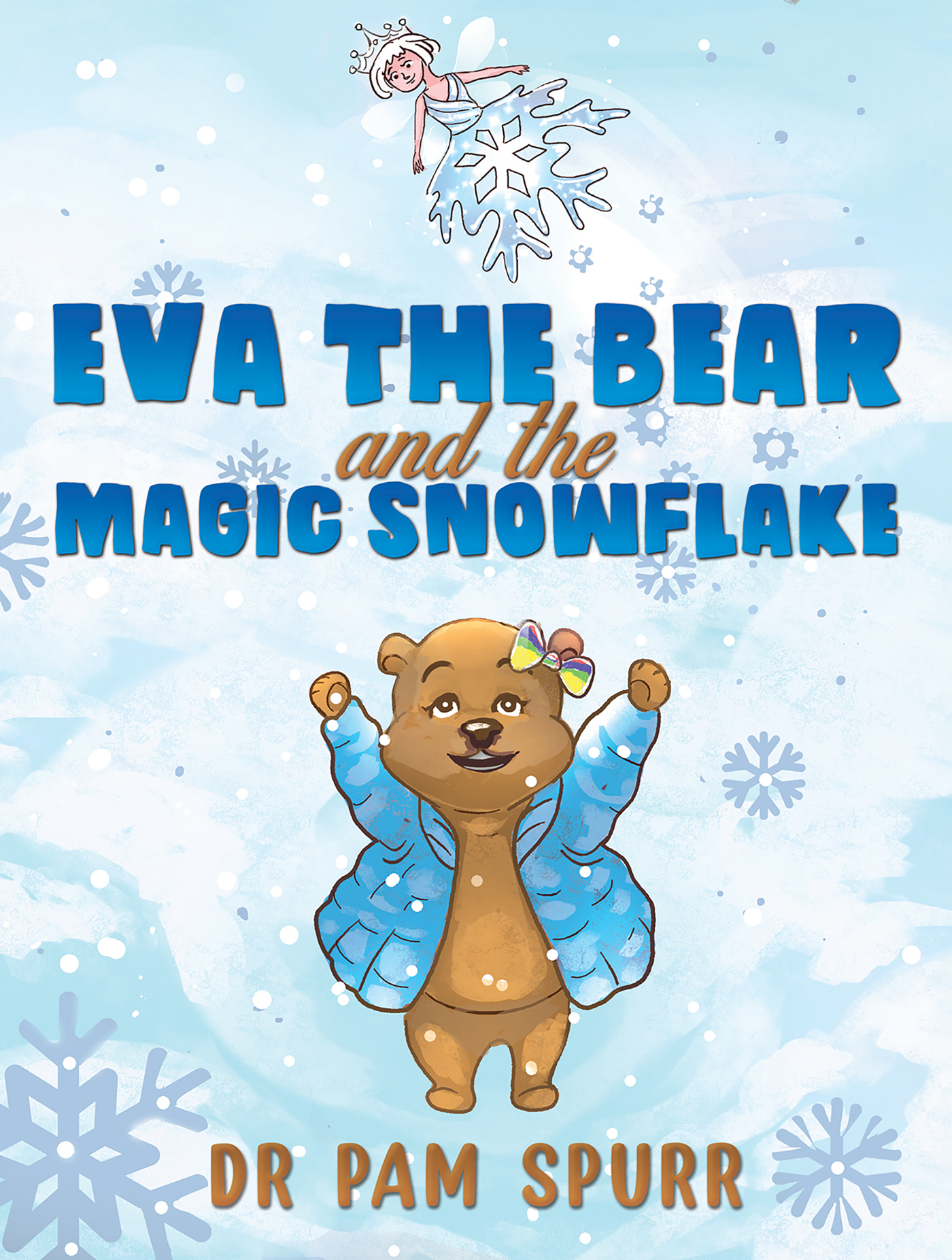 This image is the cover for the book Eva the Bear and the Magic Snowflake