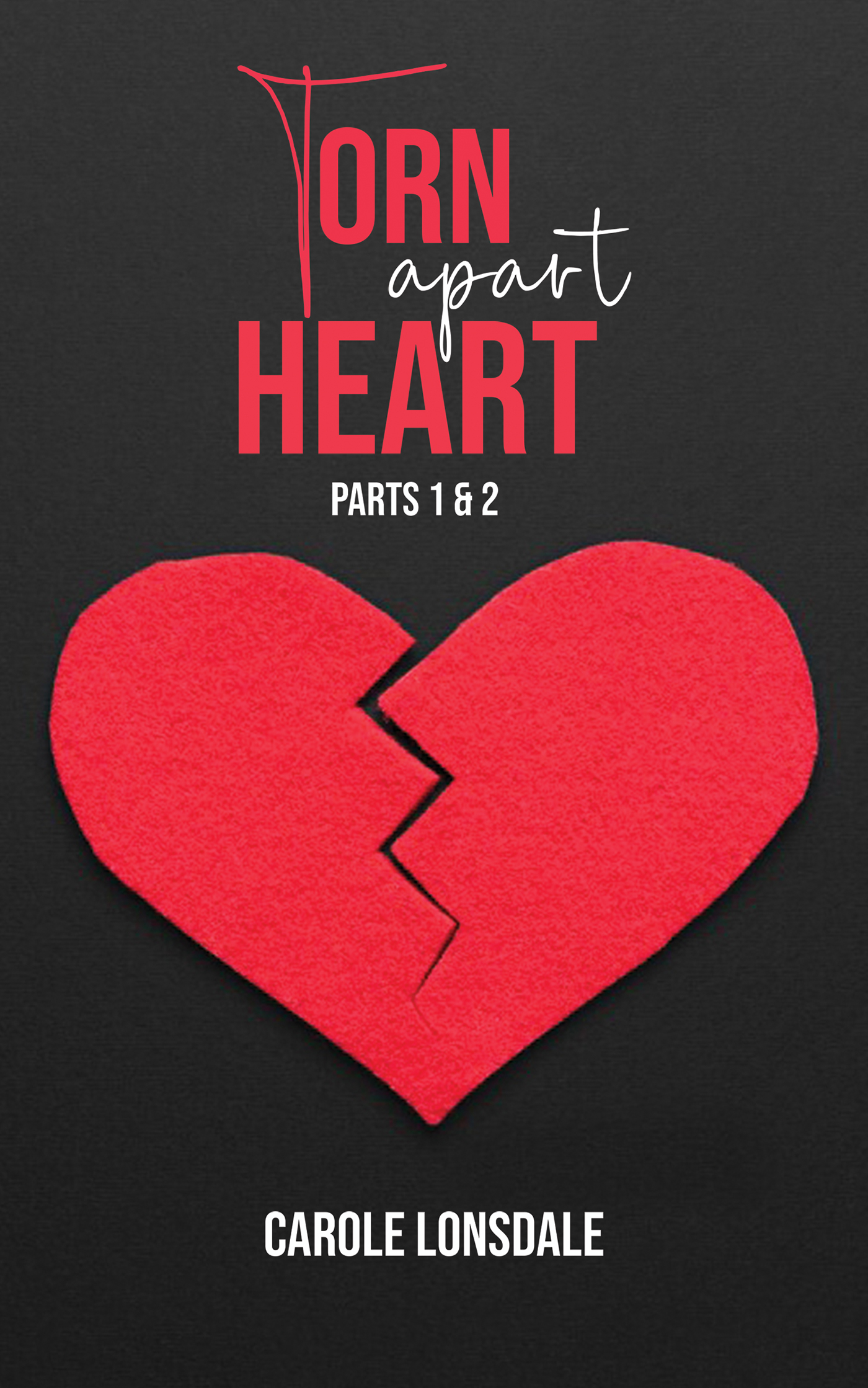 This image is the cover for the book Torn Apart Heart