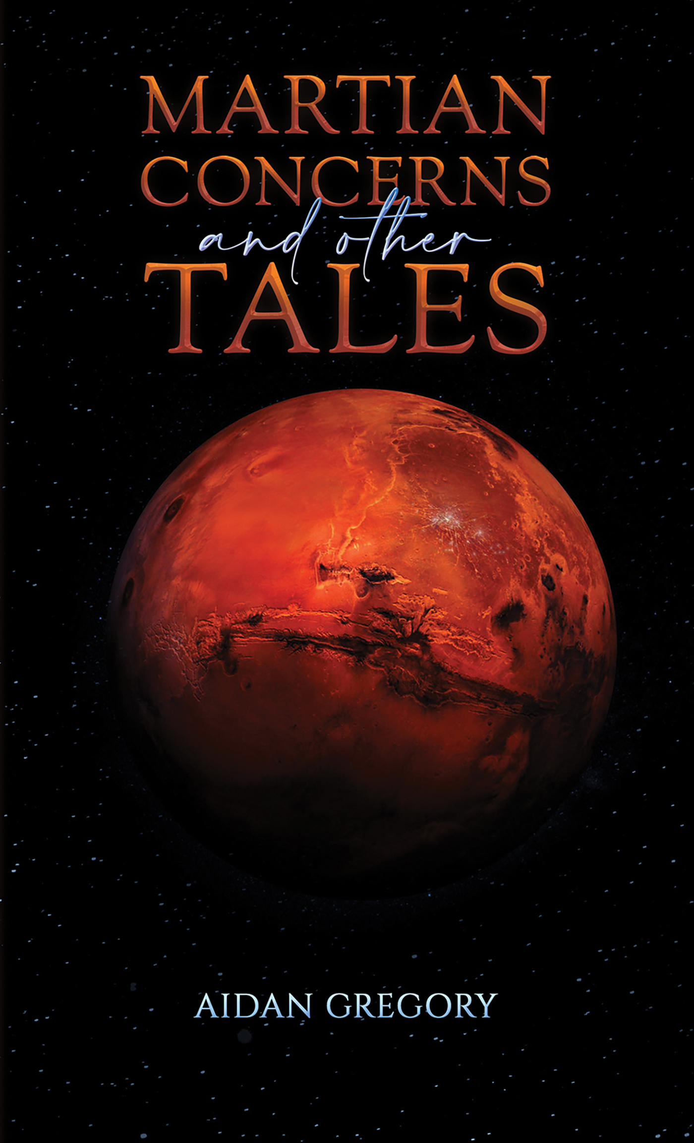 This image is the cover for the book Martian Concerns and Other Tales