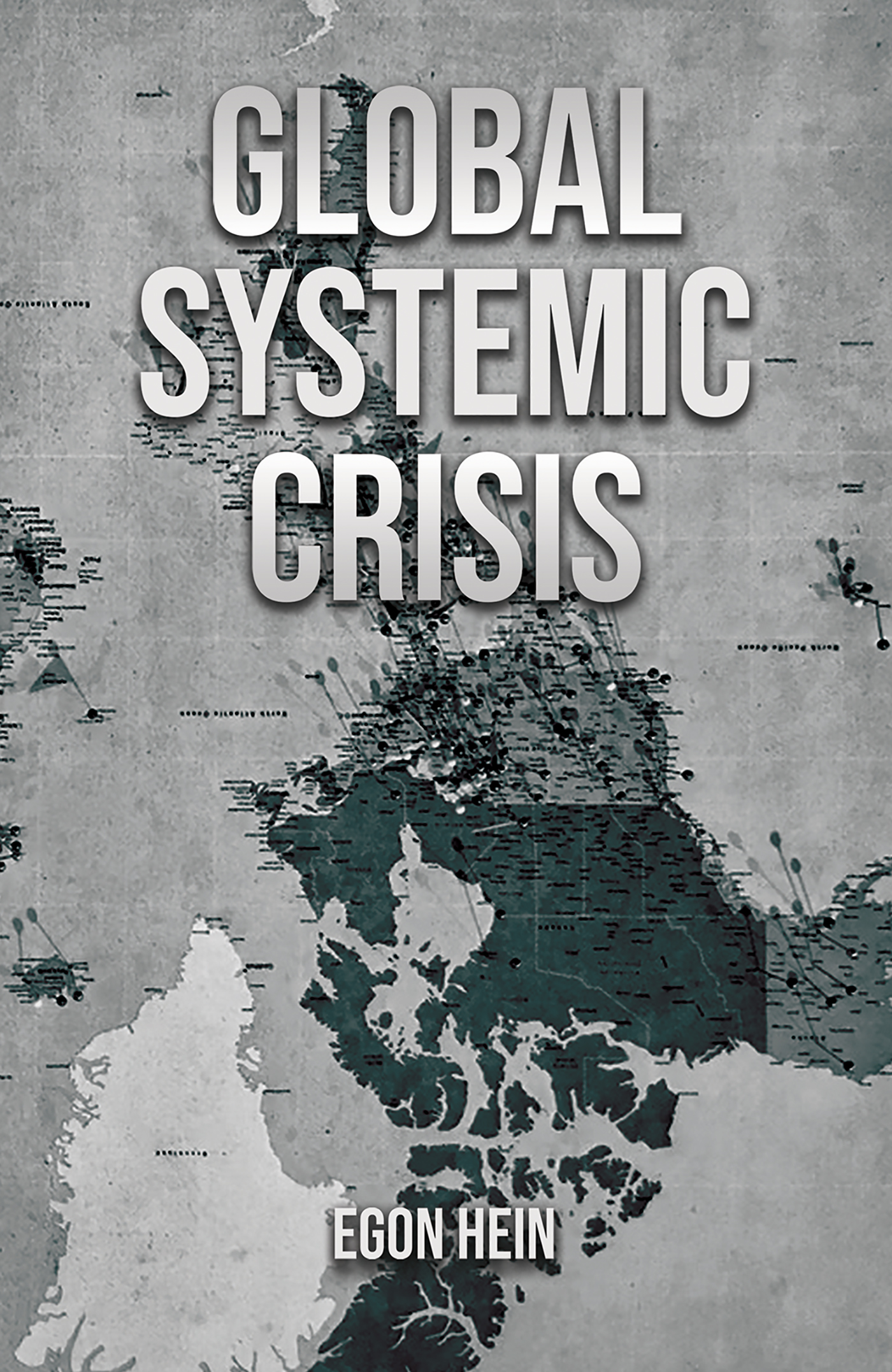 This image is the cover for the book Global Systemic Crisis