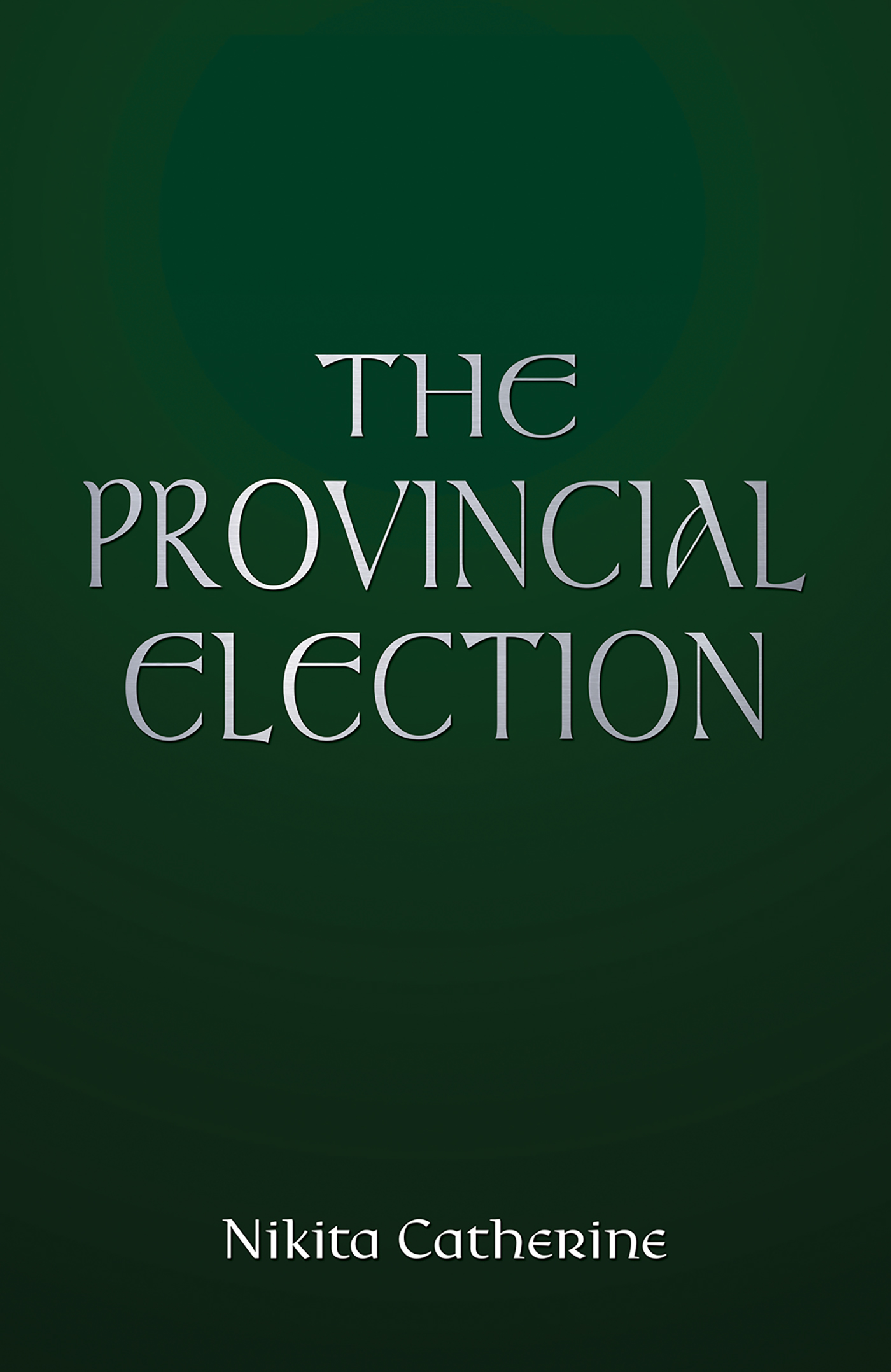 This image is the cover for the book The Provincial Election