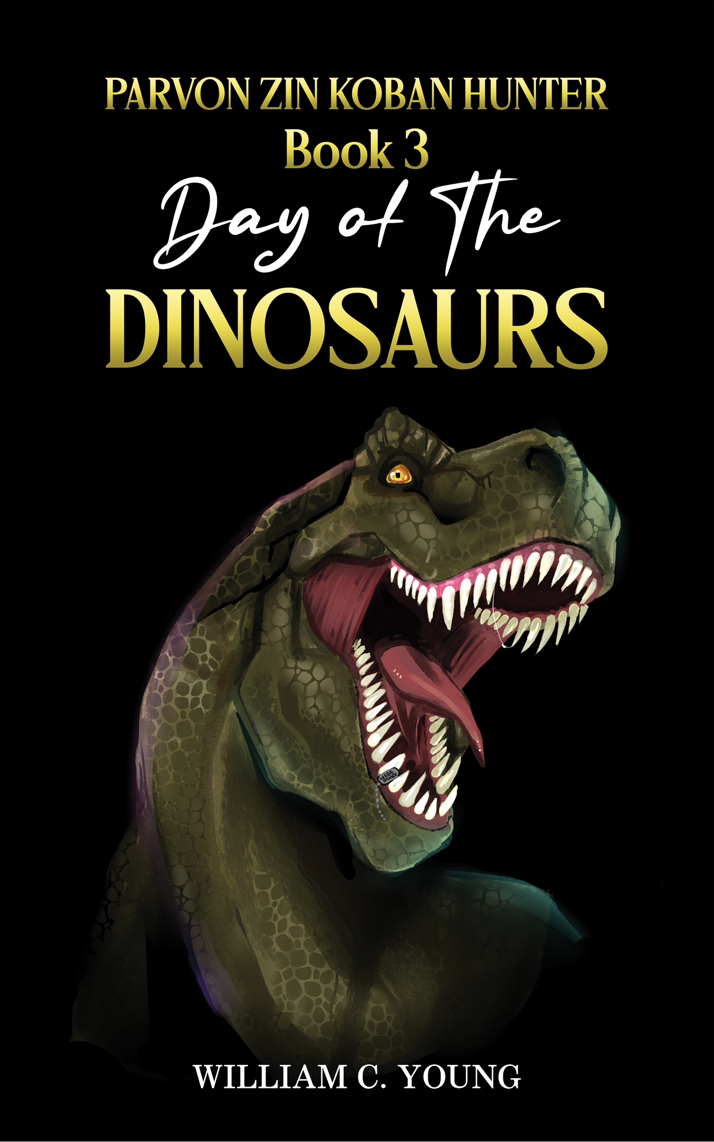 This image is the cover for the book Parvon Zin Koban Hunter Book 3: Day of the Dinosaurs