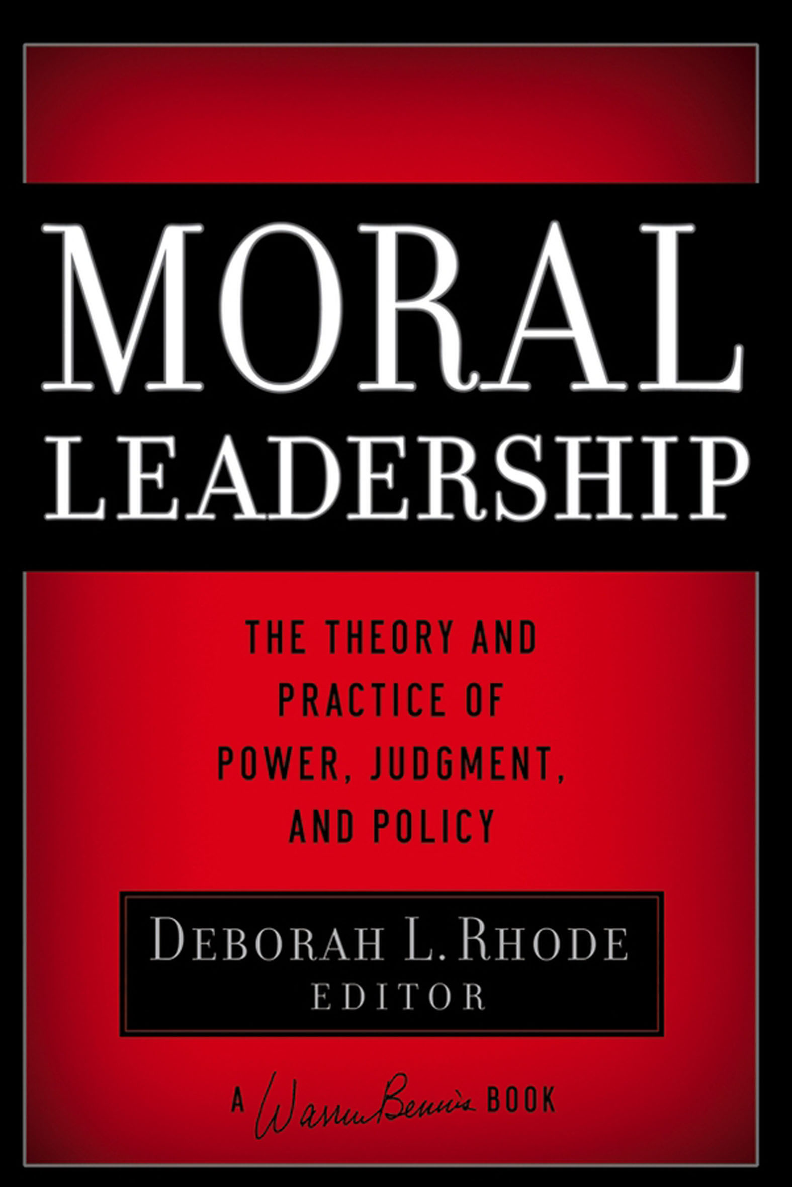 This image is the cover for the book Moral Leadership