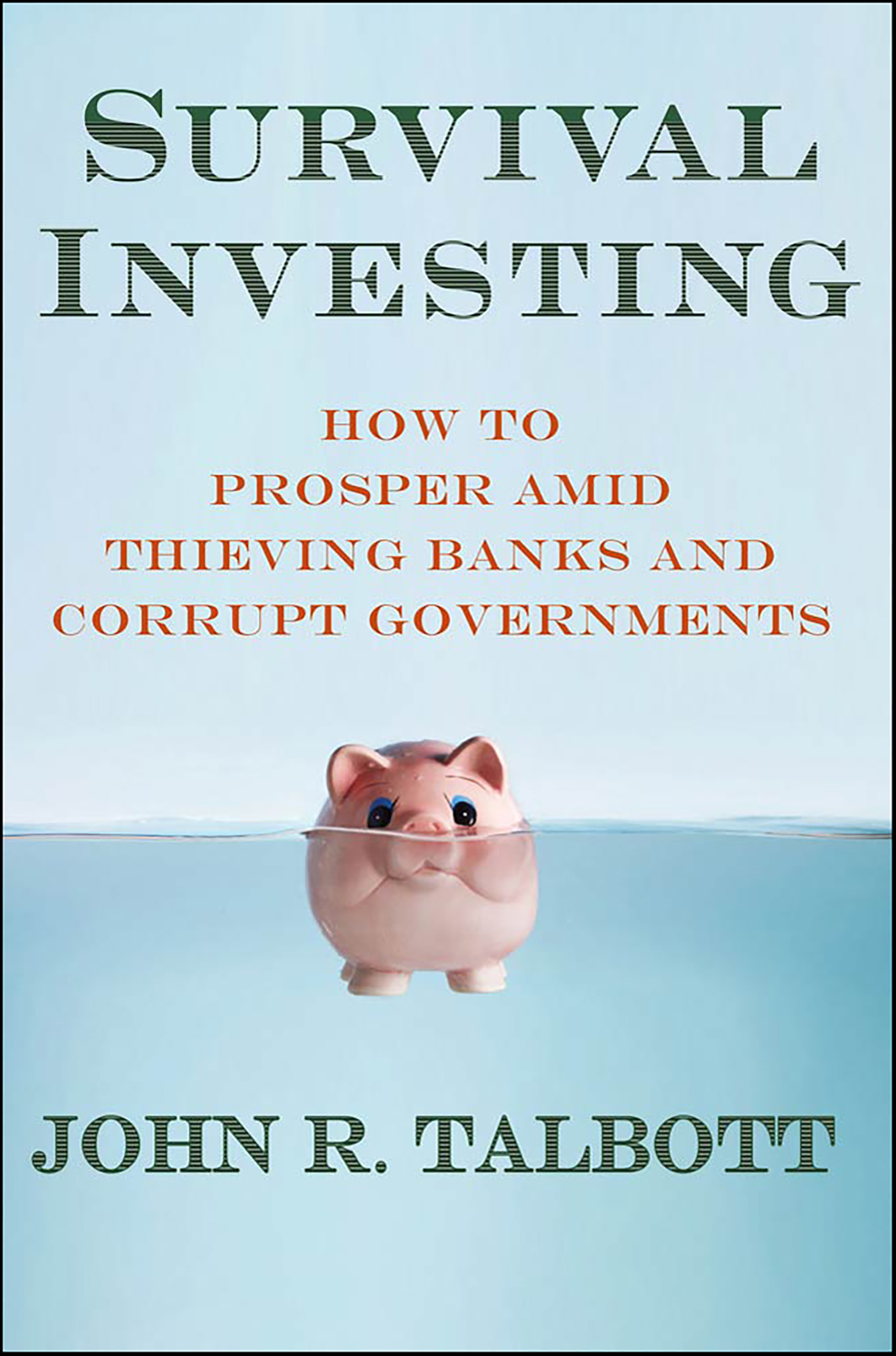 This image is the cover for the book Survival Investing