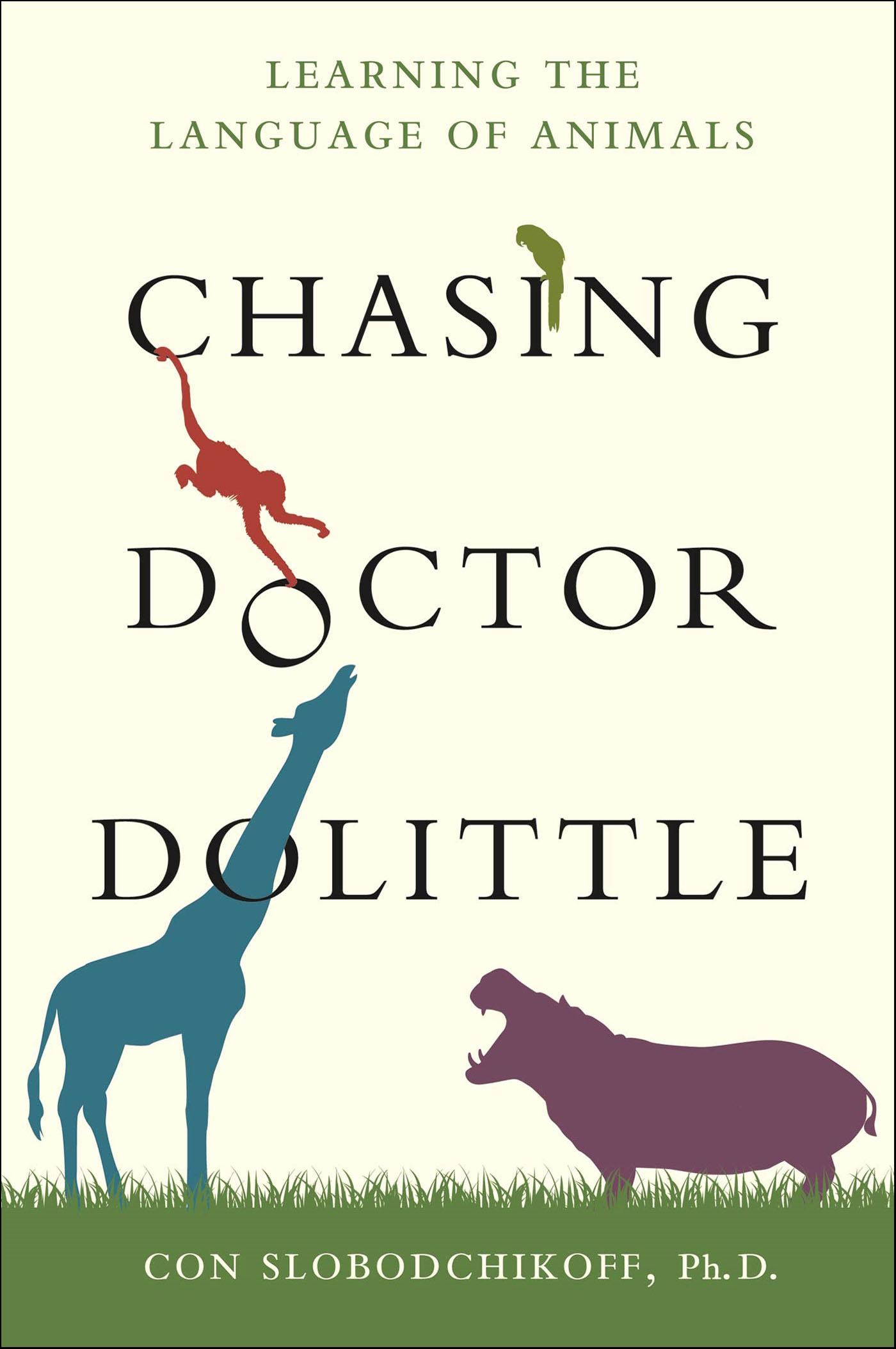 This image is the cover for the book Chasing Doctor Dolittle