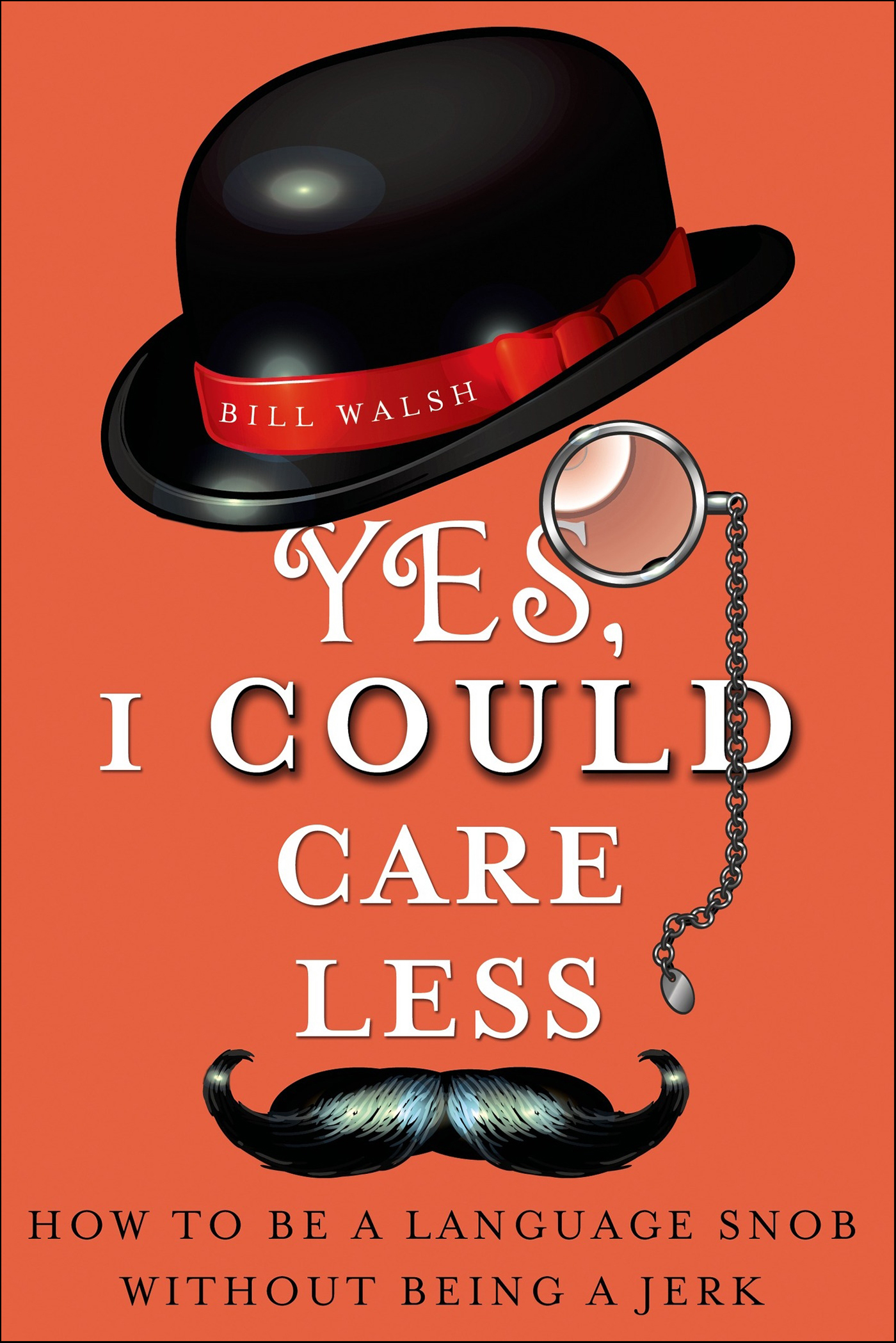 This image is the cover for the book Yes, I Could Care Less