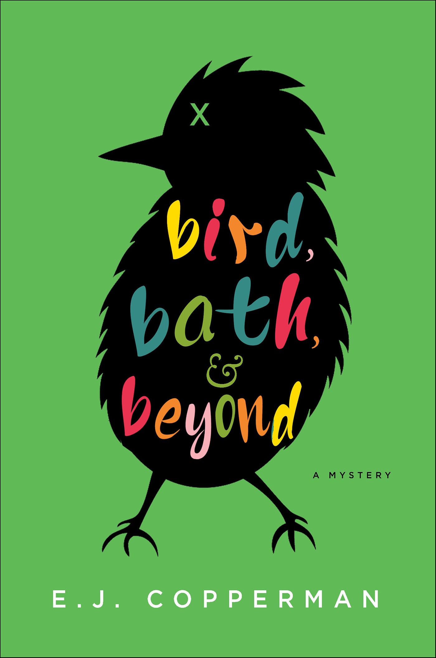 This image is the cover for the book Bird, Bath, & Beyond, The Agent to the Paws Mysteries