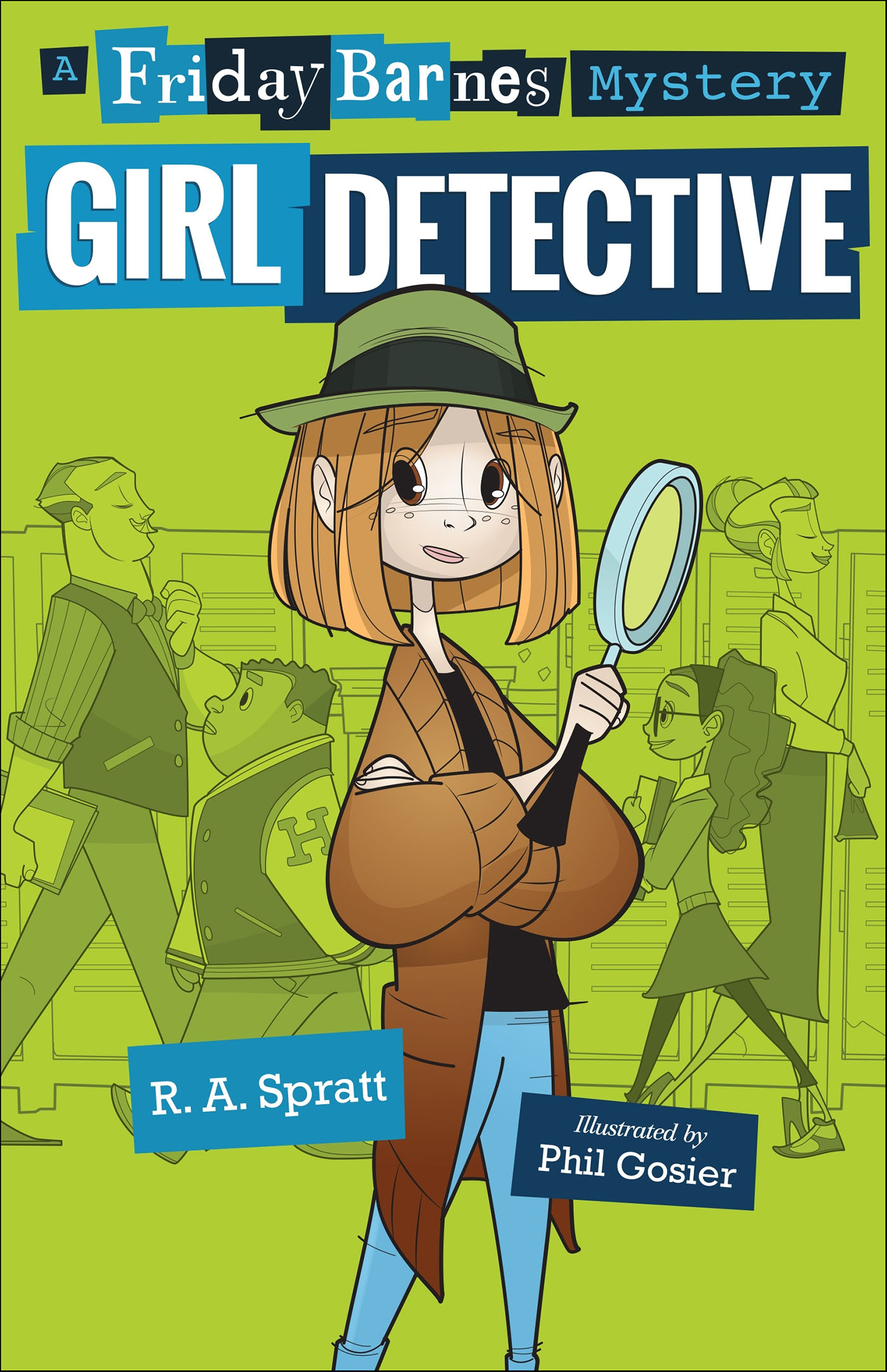 This image is the cover for the book Girl Detective, Friday Barnes Mysteries