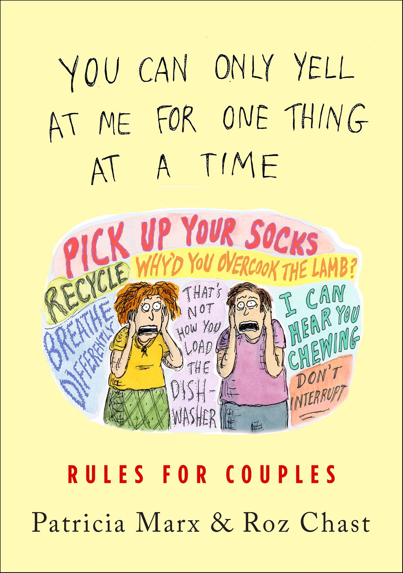 This image is the cover for the book You Can Only Yell at Me for One Thing at a Time