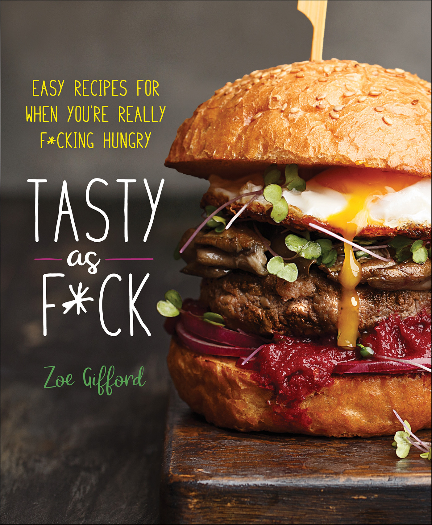 This image is the cover for the book Tasty as F*ck