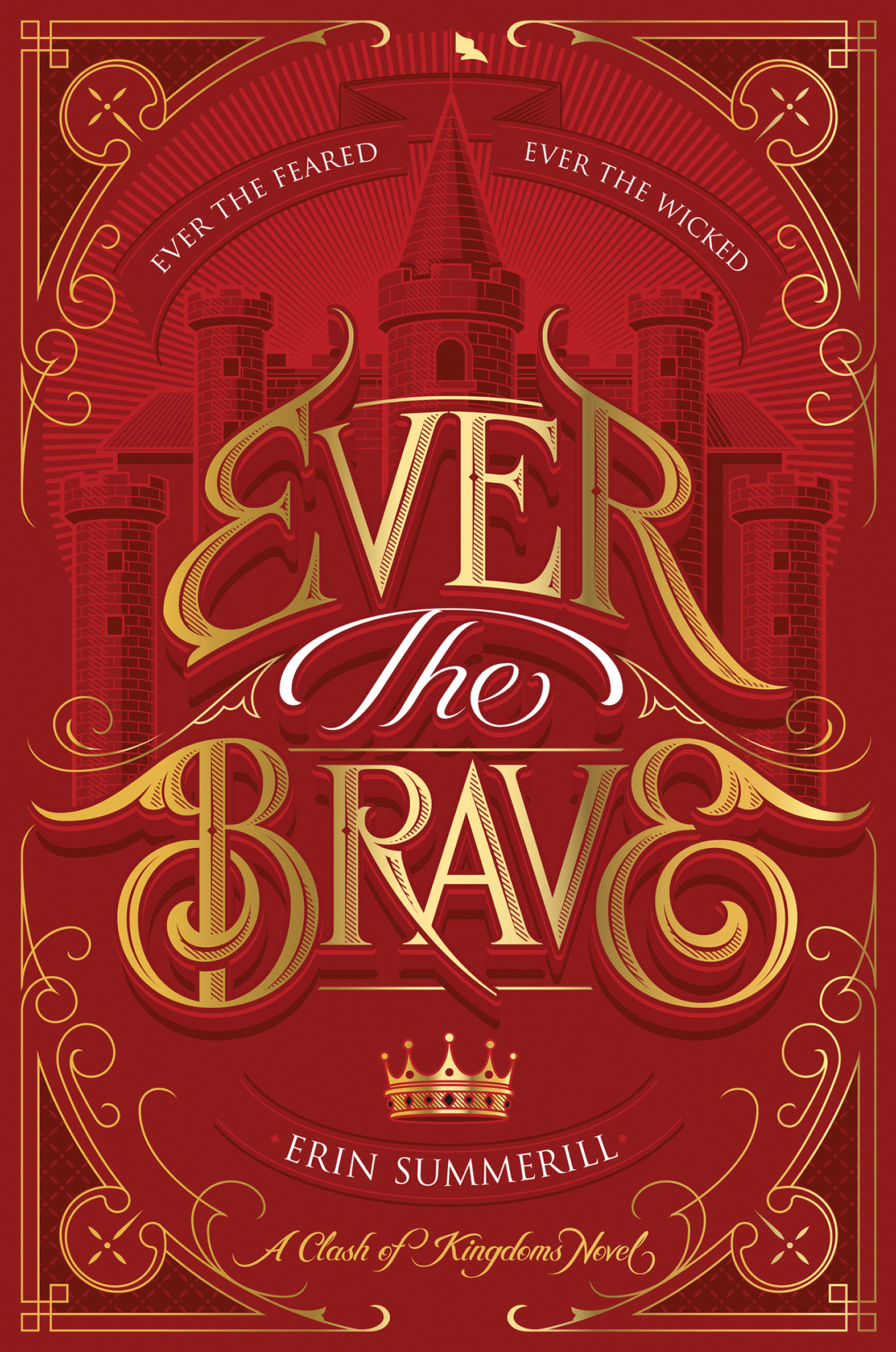 This image is the cover for the book Ever the Brave, The Clash of Kingdoms Novels