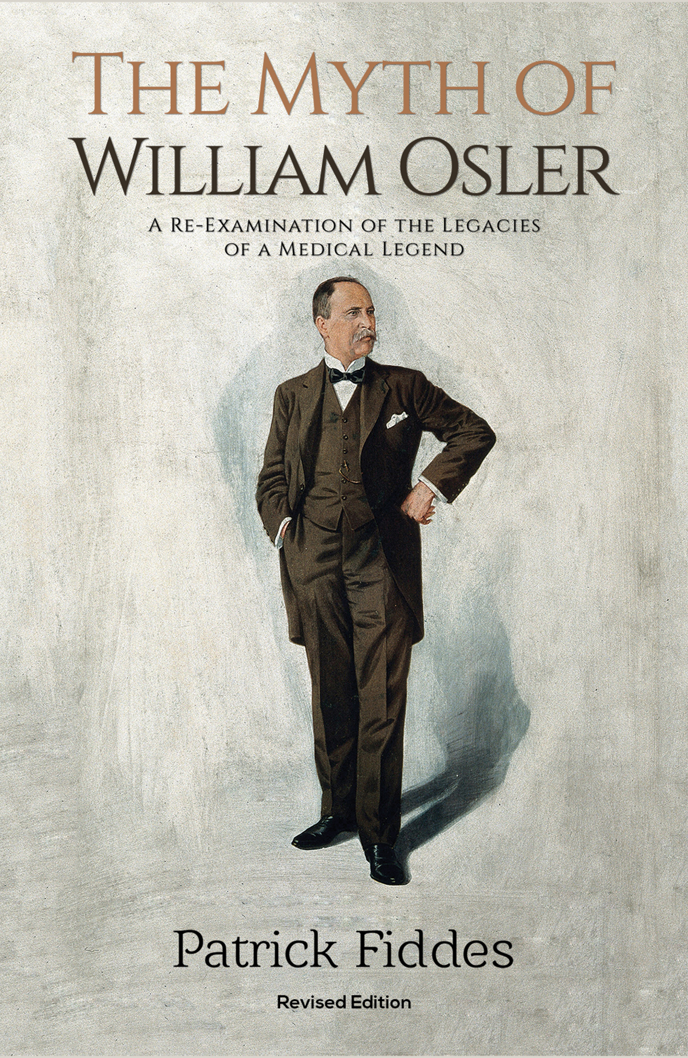 This image is the cover for the book The Myth of William Osler