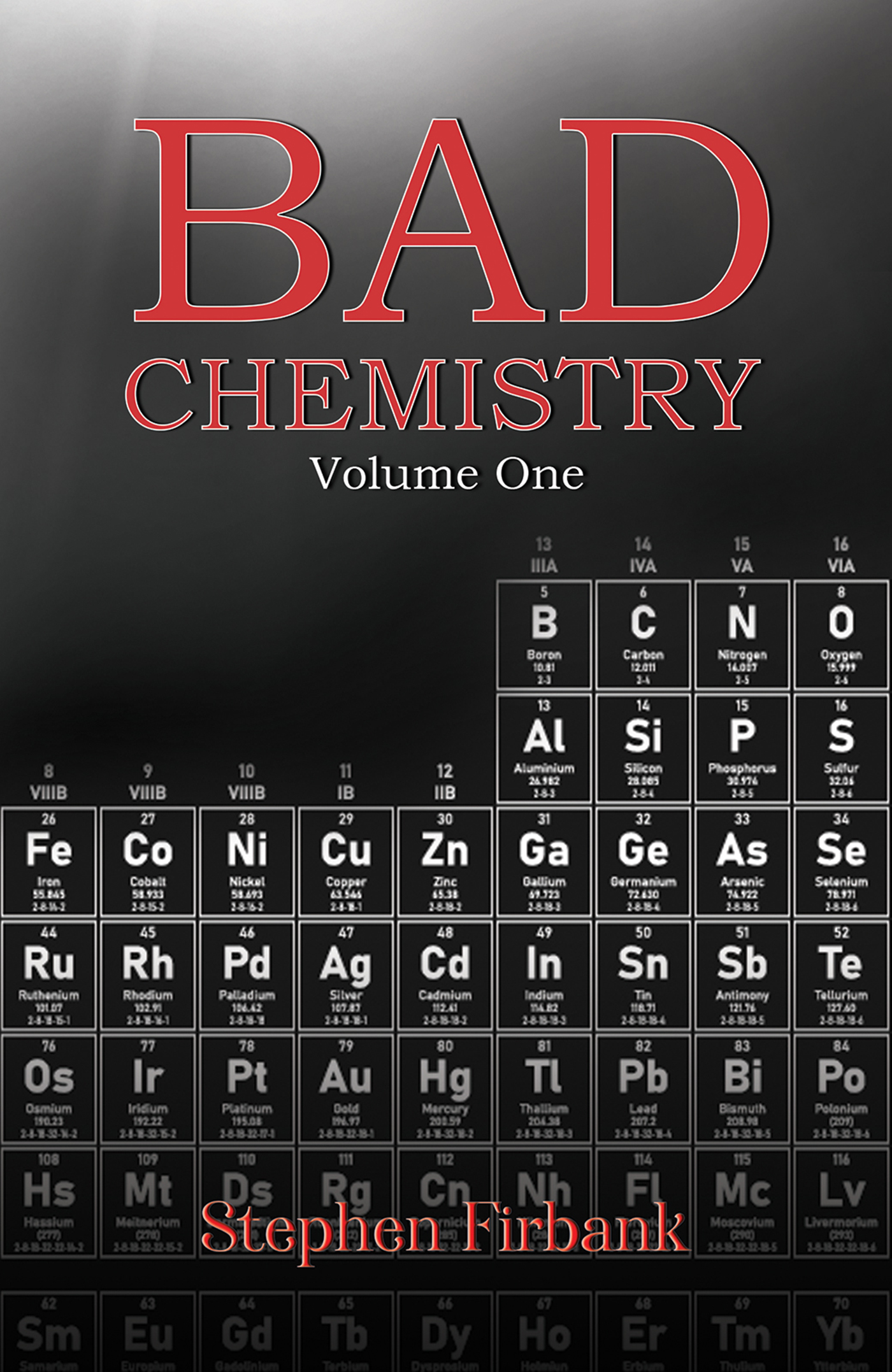 This image is the cover for the book Bad Chemistry - Volume One