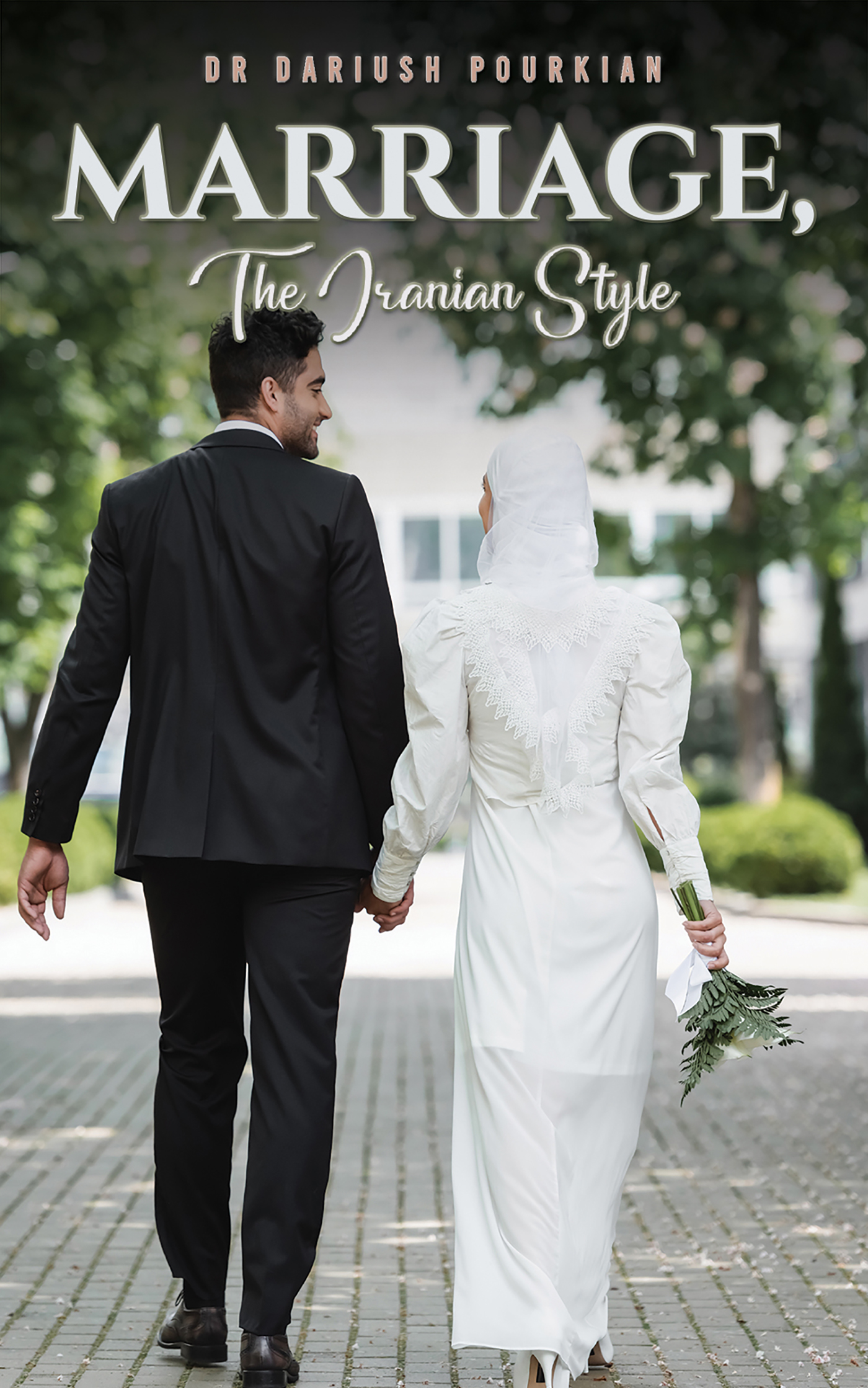 This image is the cover for the book Marriage, The Iranian Style