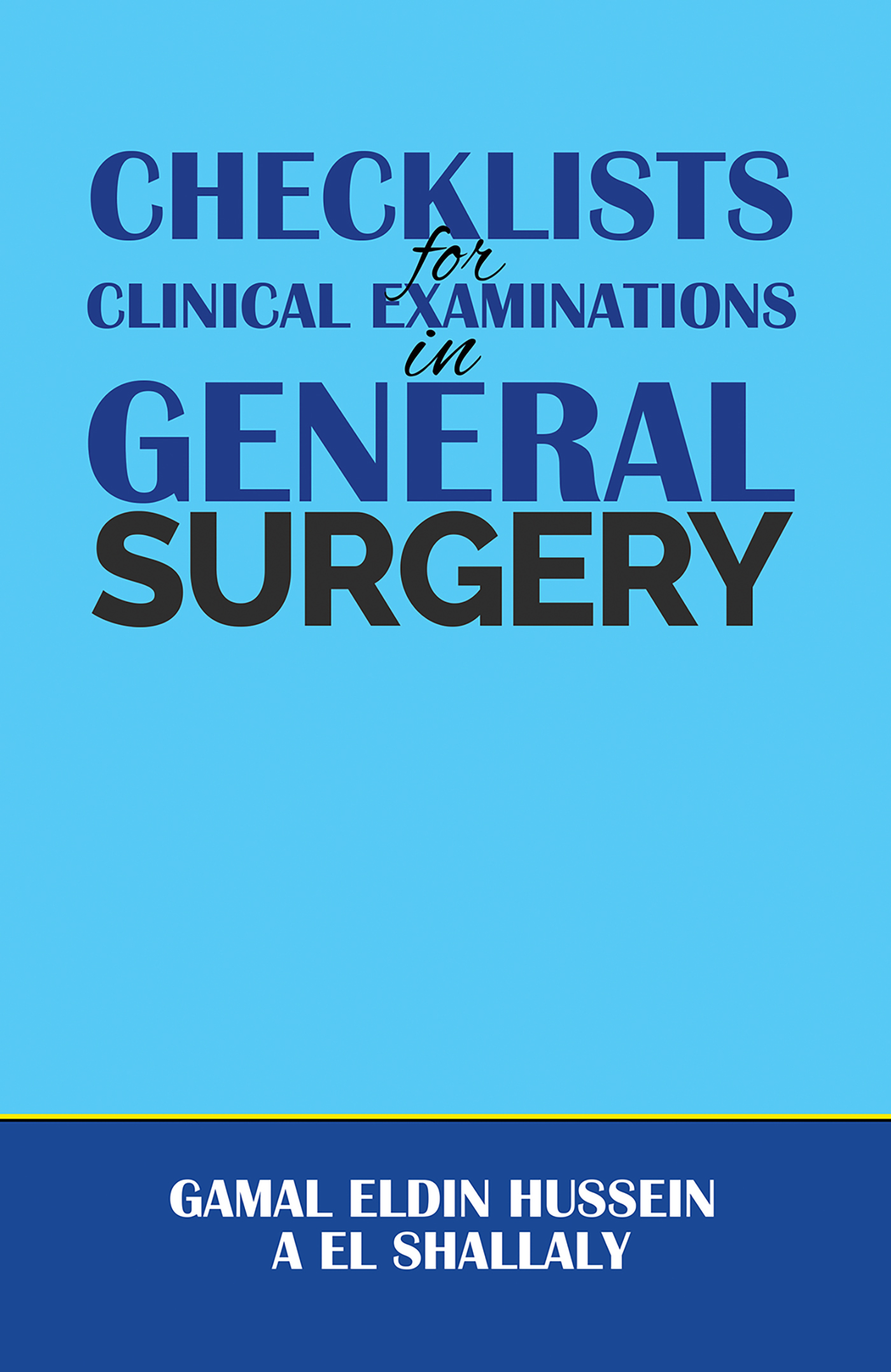 This image is the cover for the book Checklists for Clinical Examinations in General Surgery