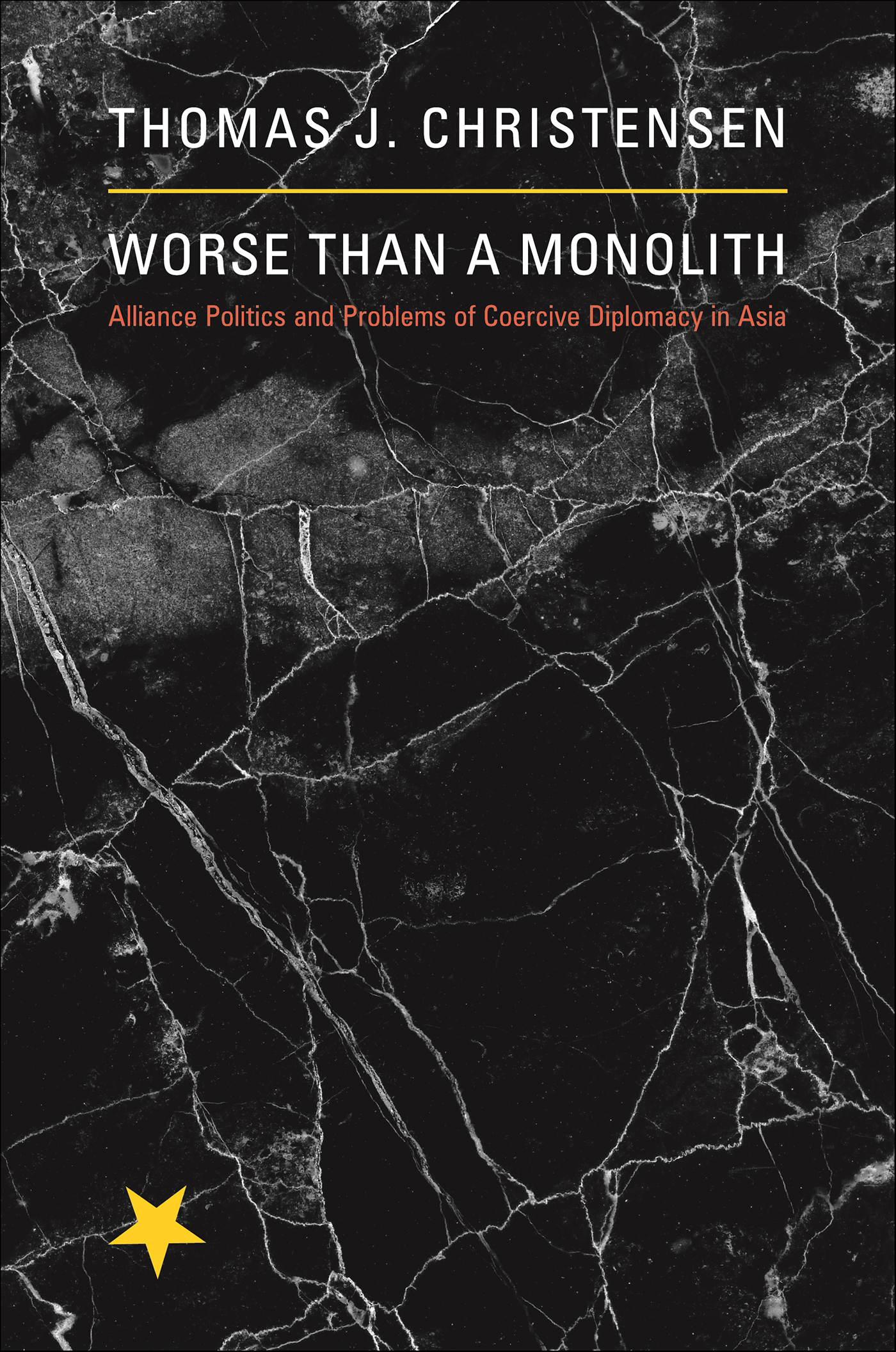 This image is the cover for the book Worse Than a Monolith, Princeton Studies in International History and Politics