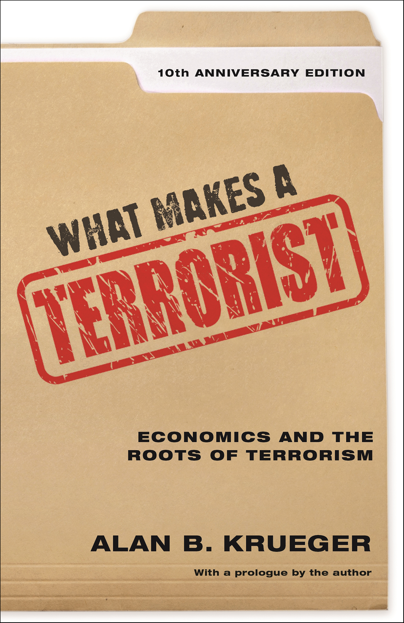 This image is the cover for the book What Makes a Terrorist