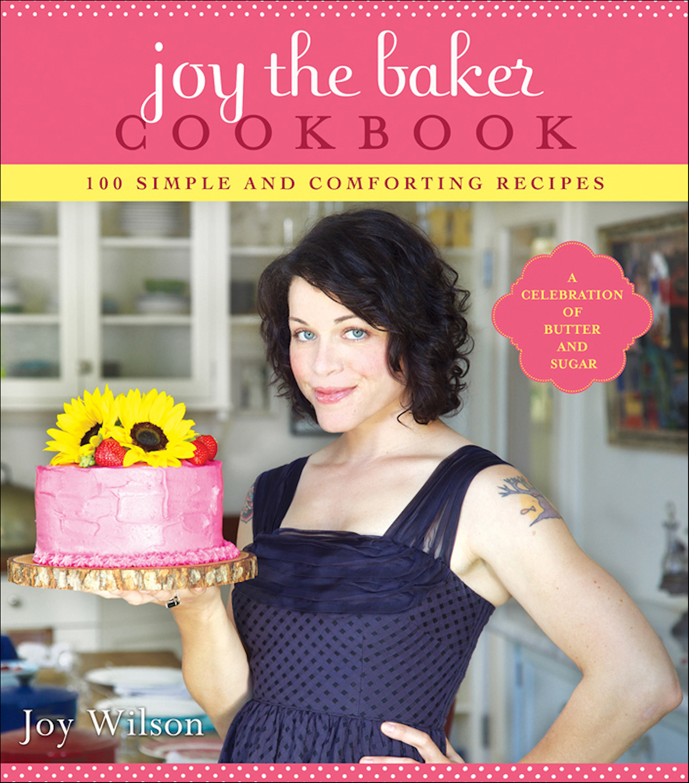 This image is the cover for the book Joy the Baker Cookbook