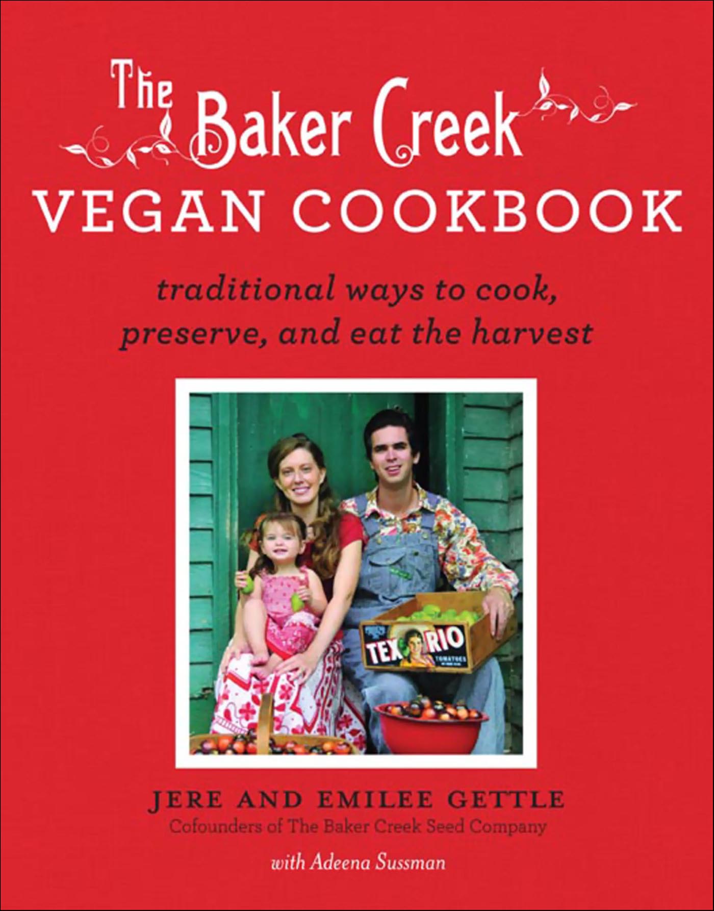 This image is the cover for the book Baker Creek Vegan Cookbook