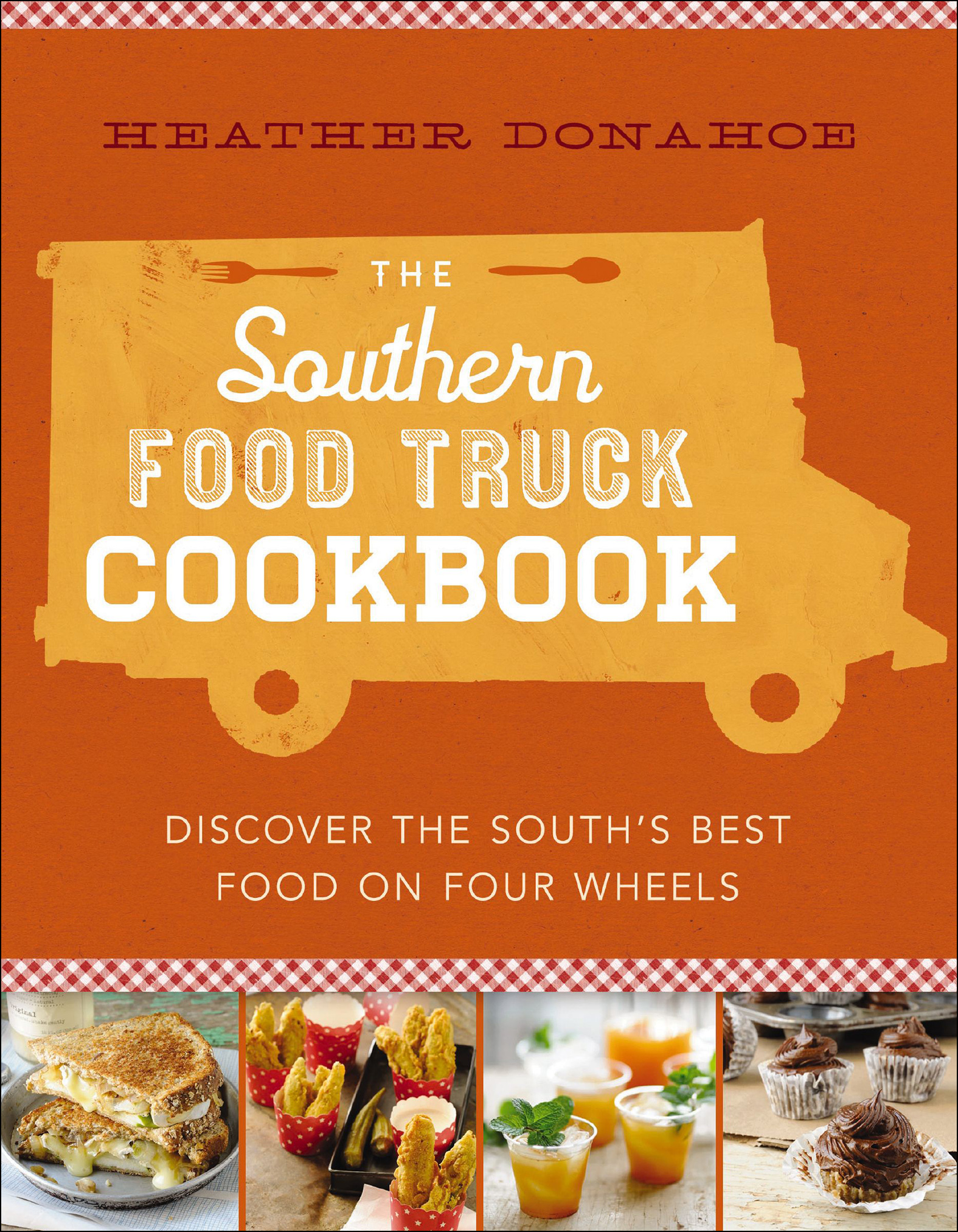 This image is the cover for the book Southern Food Truck Cookbook