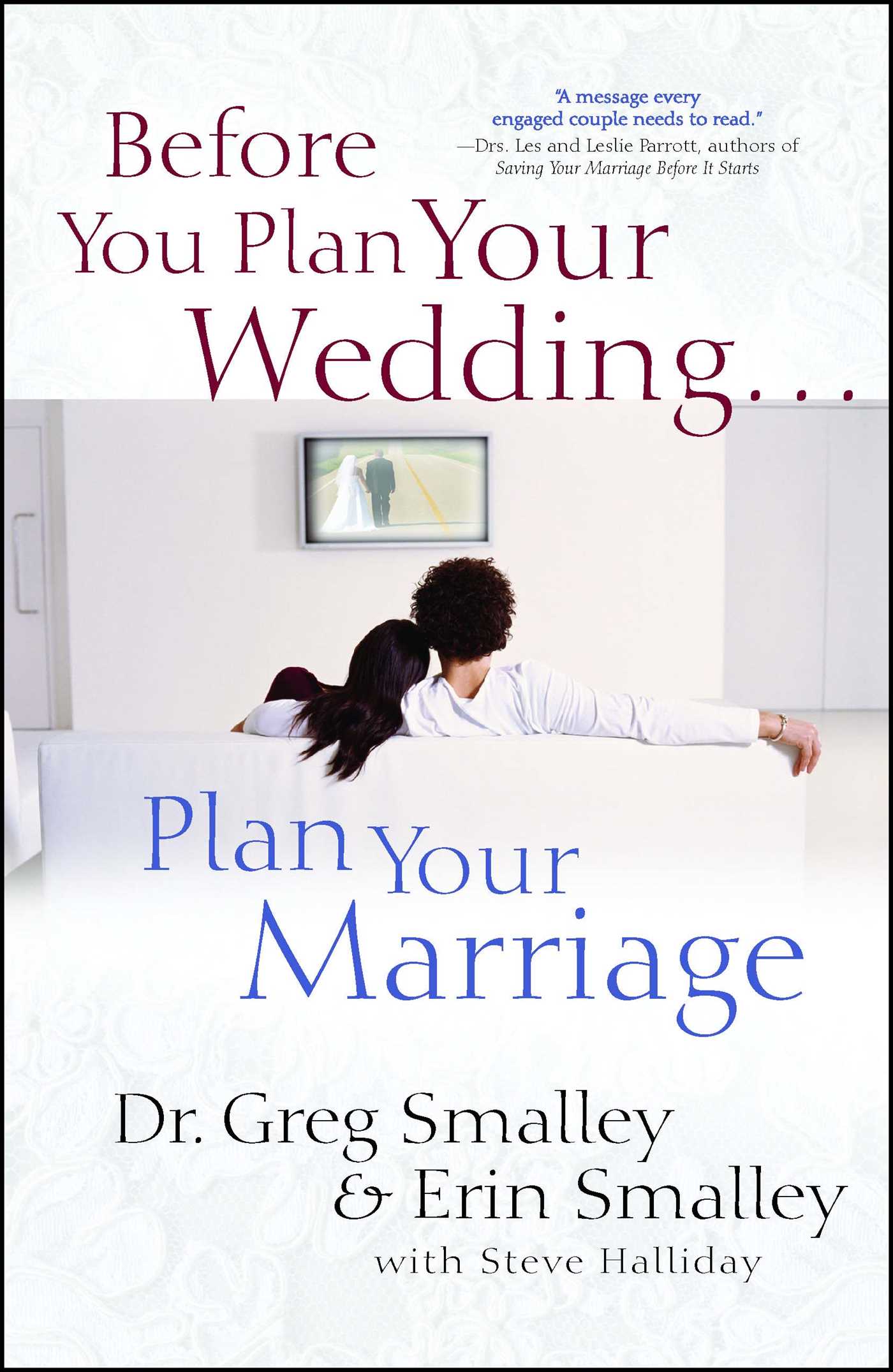 This image is the cover for the book Before You Plan Your Wedding . . . Plan Your Marriage