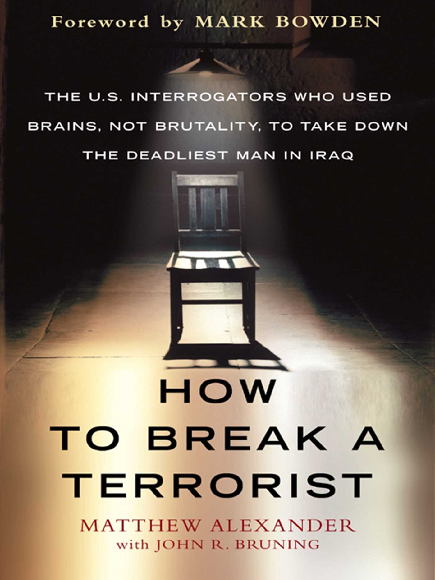 This image is the cover for the book How to Break a Terrorist