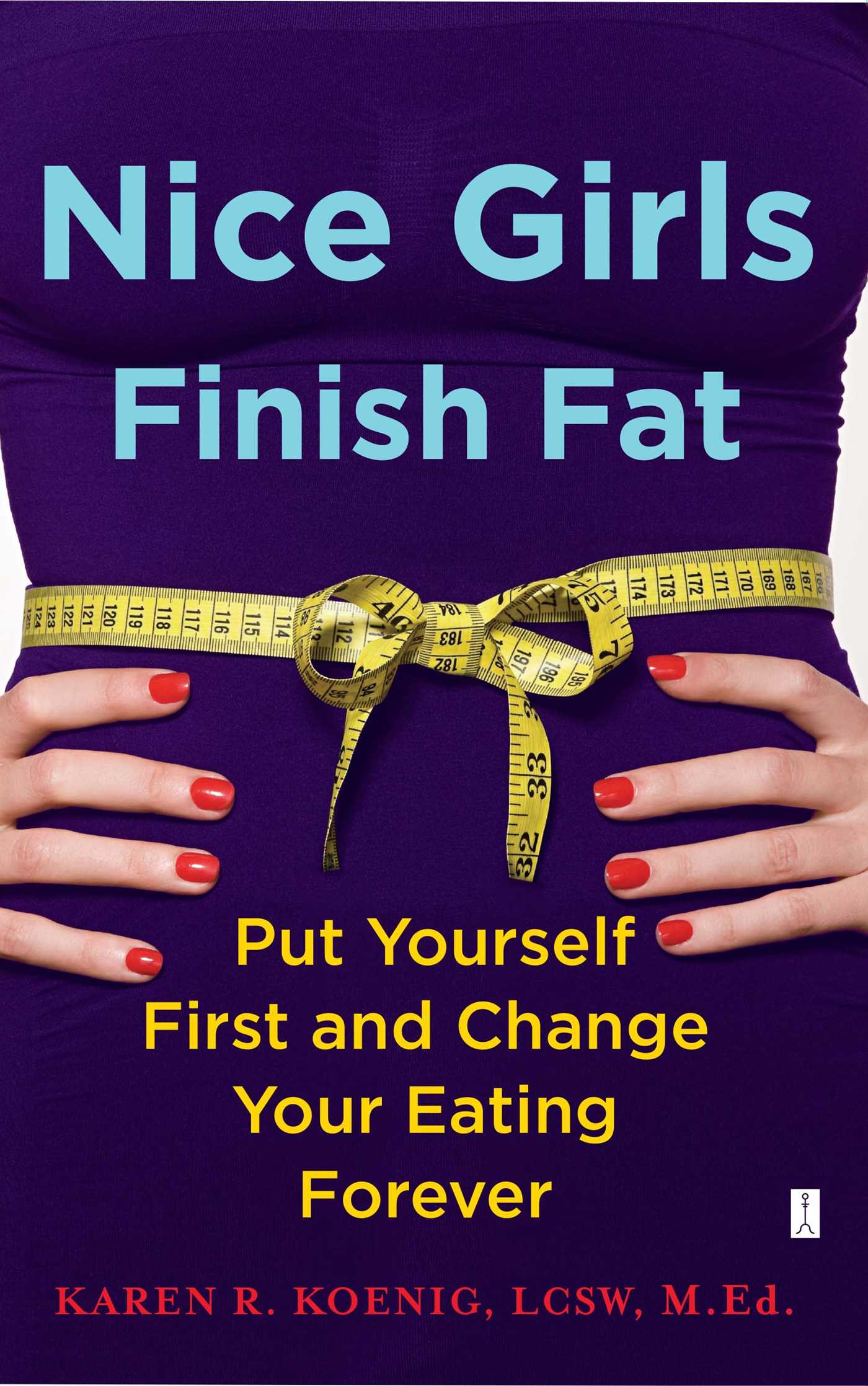 This image is the cover for the book Nice Girls Finish Fat