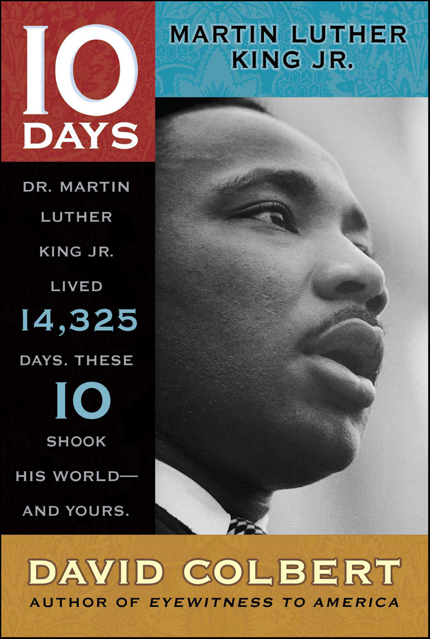 This image is the cover for the book Martin Luther King Jr., 10 Days