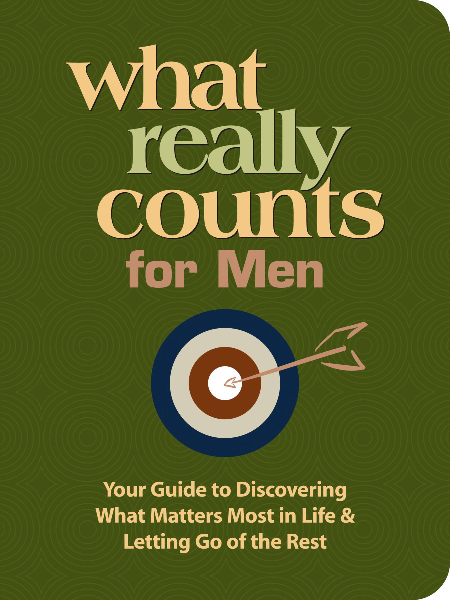 This image is the cover for the book What Really Counts for Men