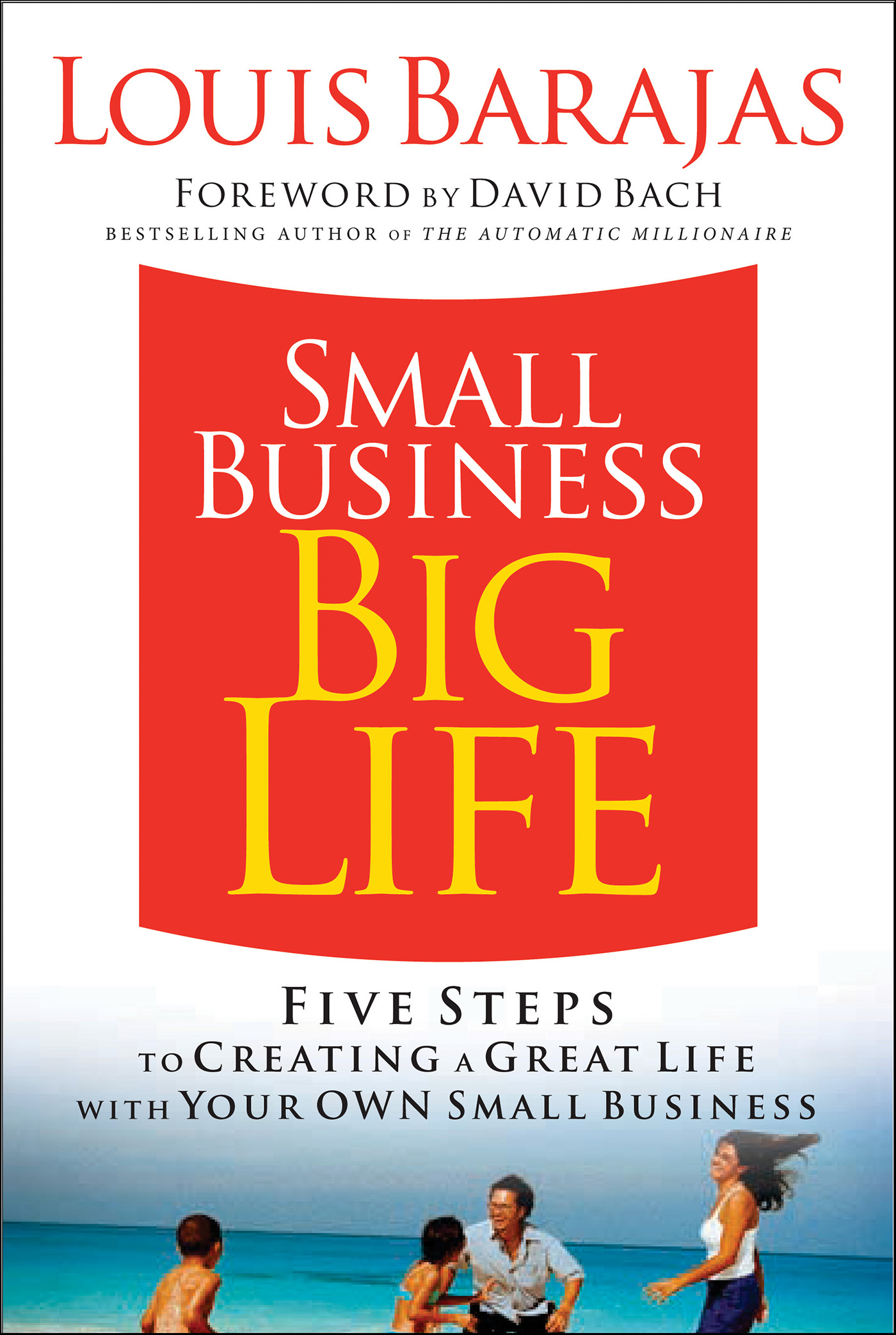 This image is the cover for the book Small Business, Big Life