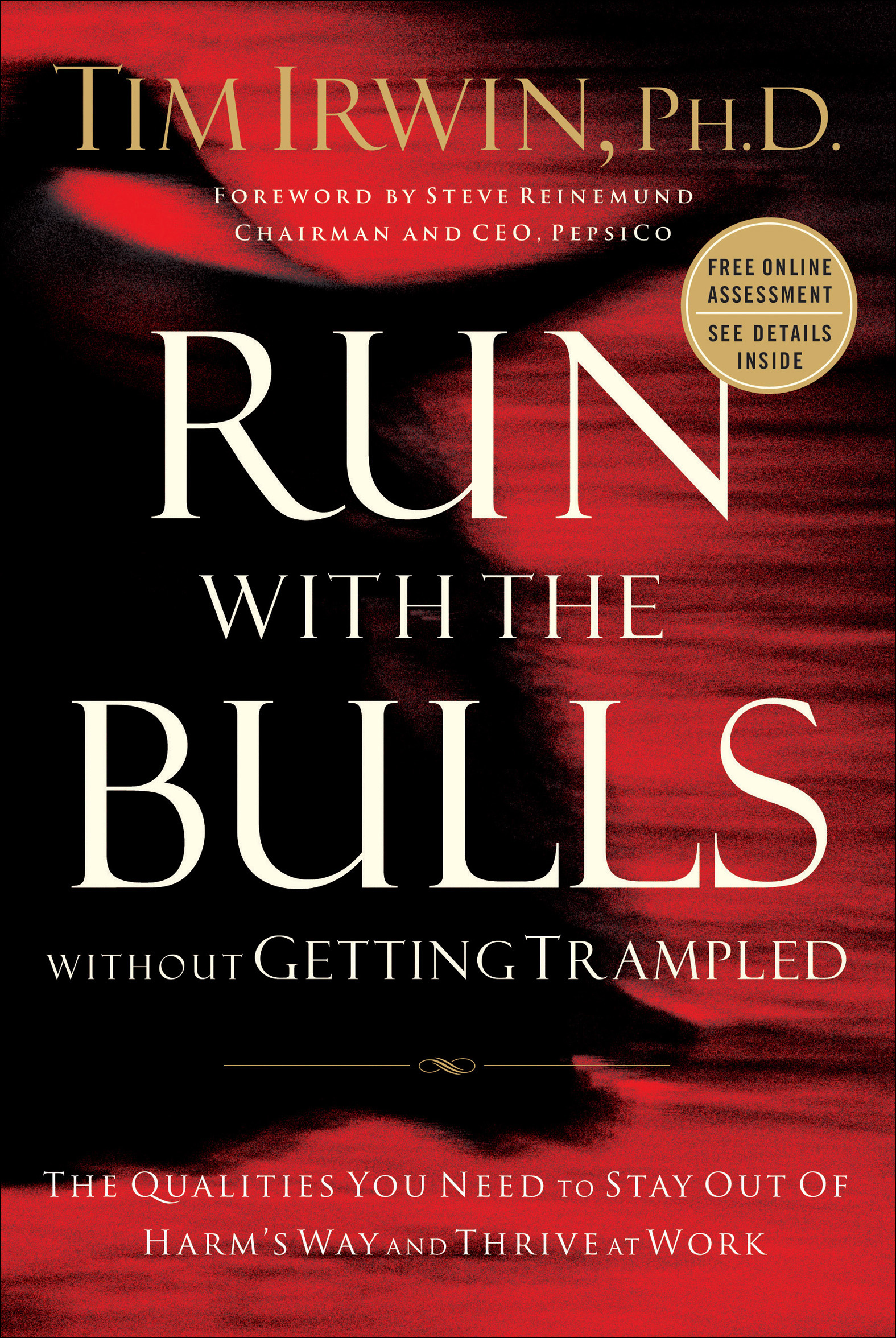 This image is the cover for the book Run with the Bulls without Getting Trampled