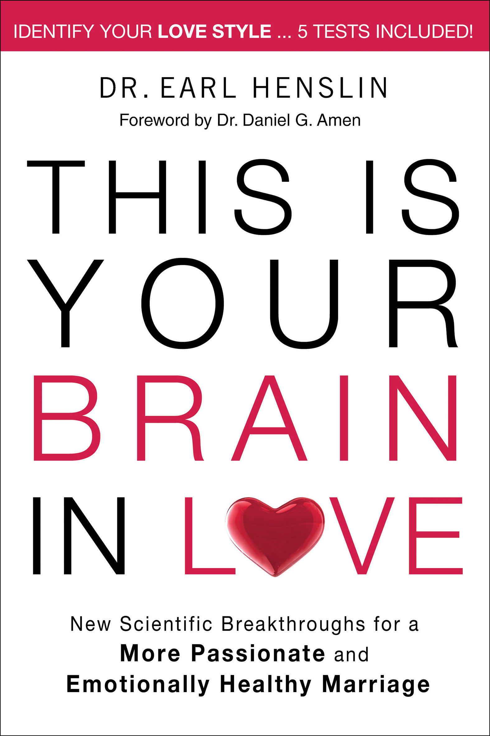 This image is the cover for the book This Is Your Brain in Love