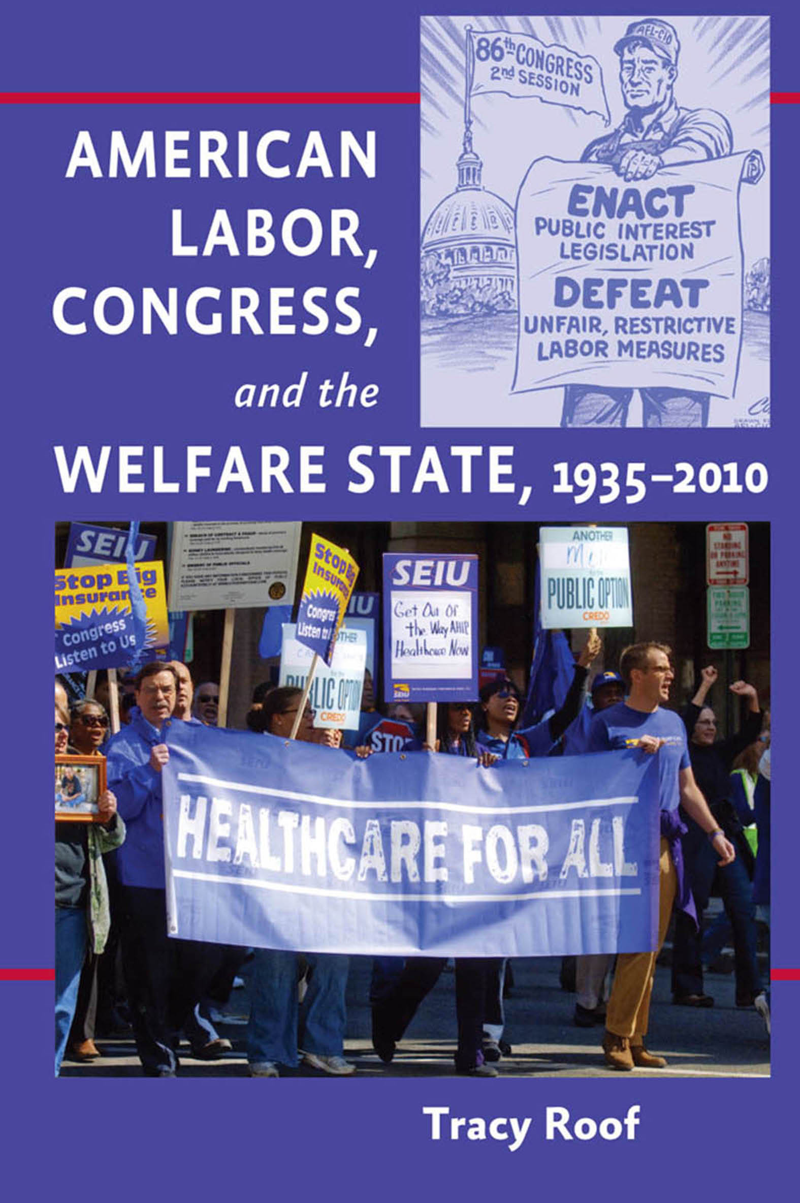 This image is the cover for the book American Labor, Congress, and the Welfare State, 1935–2010